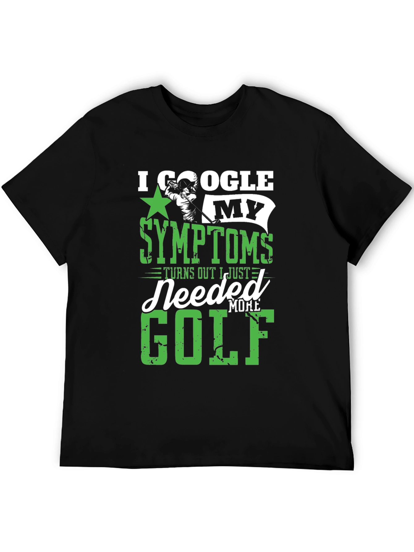 I Google My Symptoms Golf T-Shirt