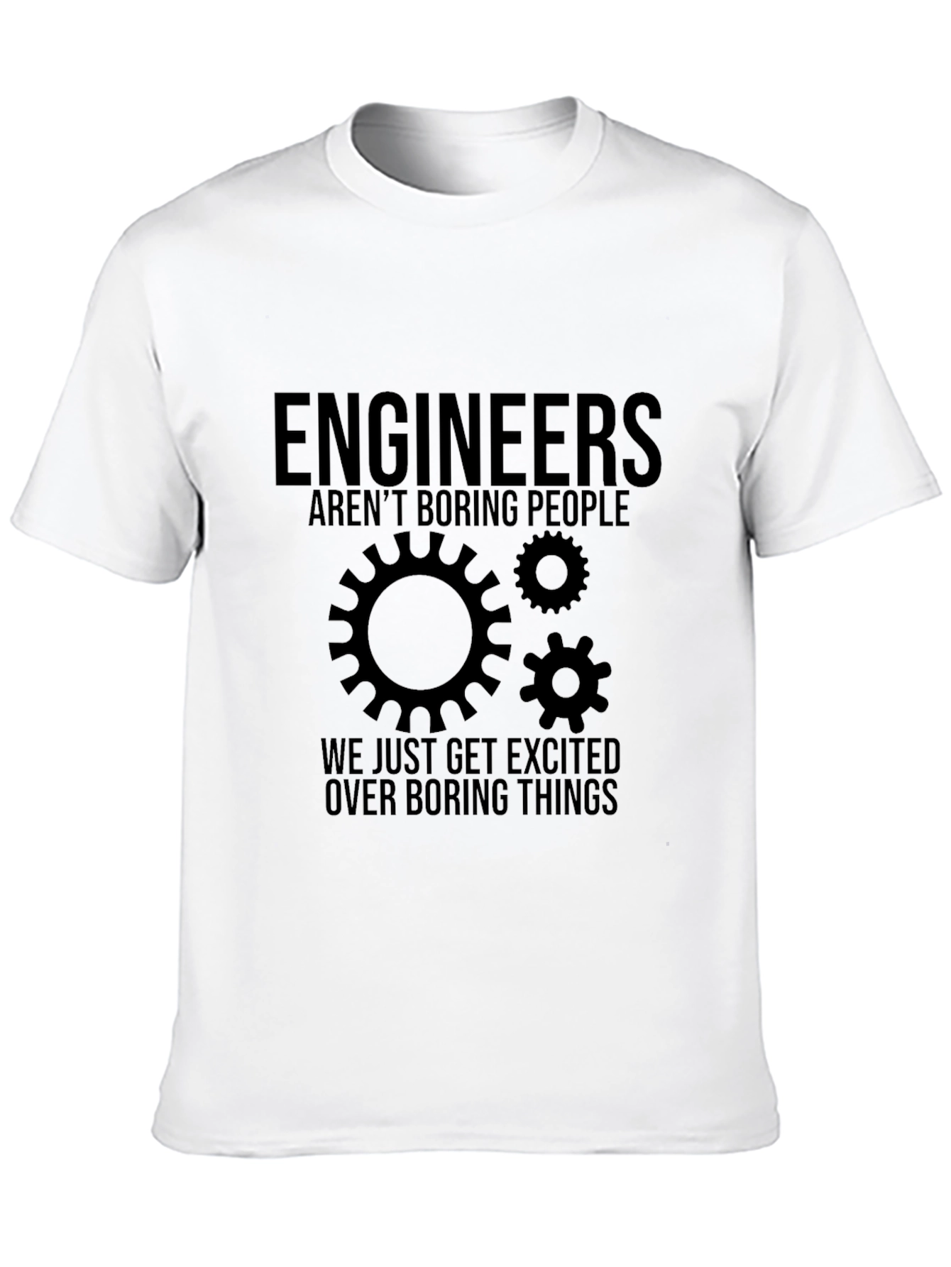Engineers Arent Boring T-Shirt - Funny Gear Tee