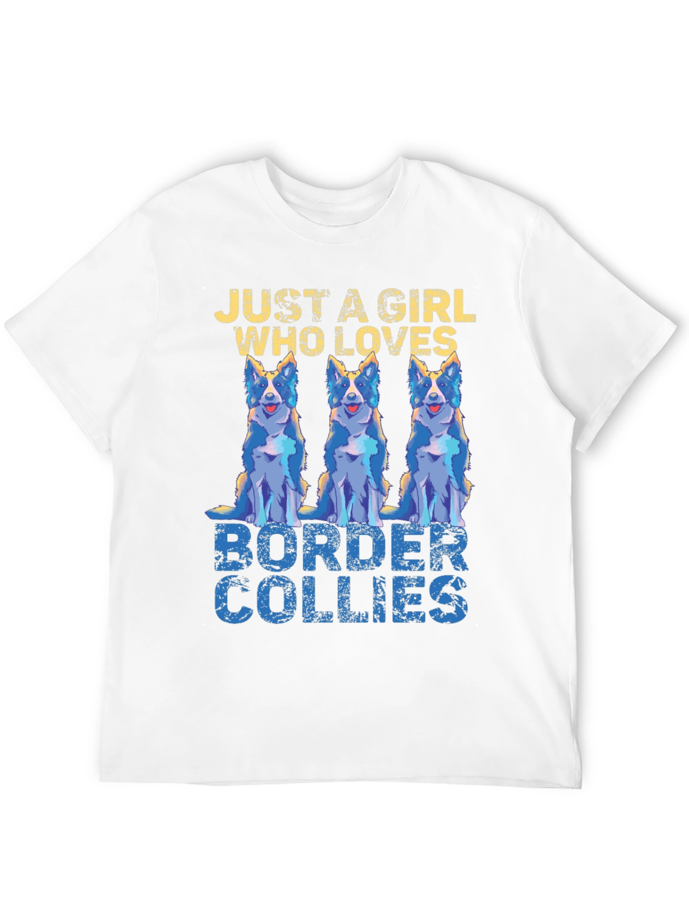Just A Girl Who Loves Border Collies T-Shirt