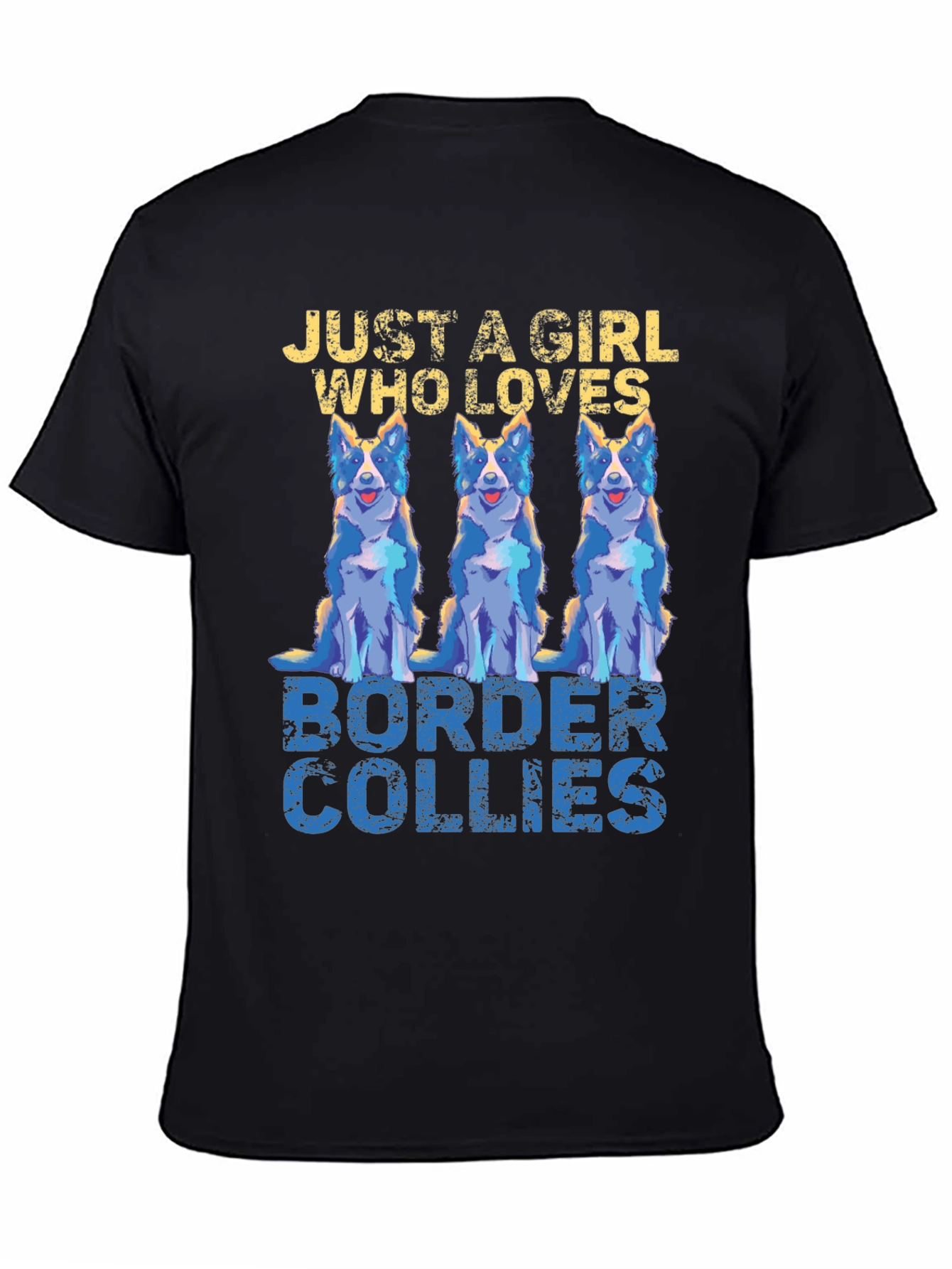 Just A Girl Who Loves Border Collies T-Shirt