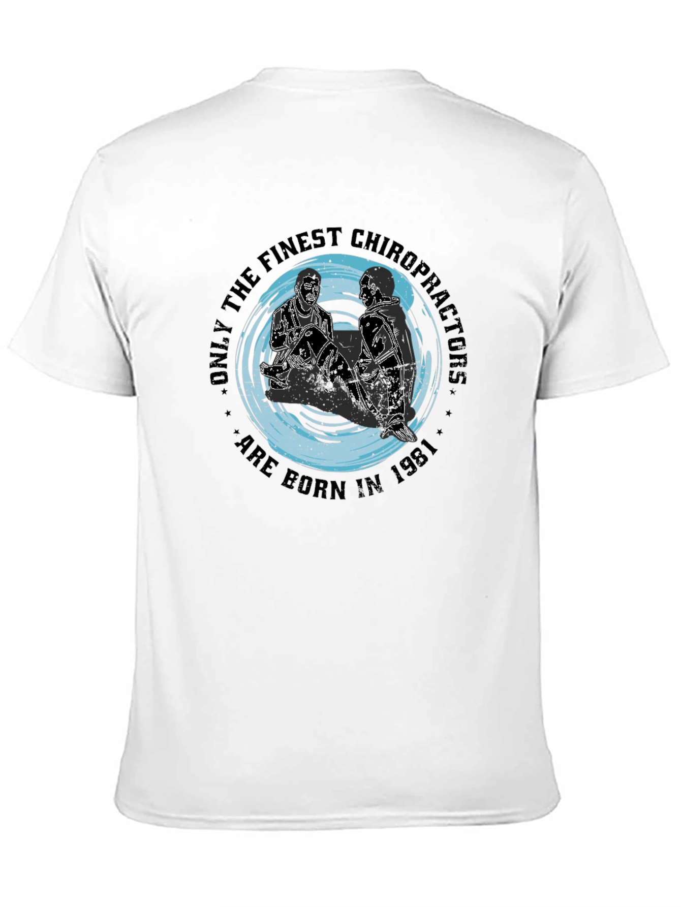Finest Chiropractor 1981 Graphic Tee