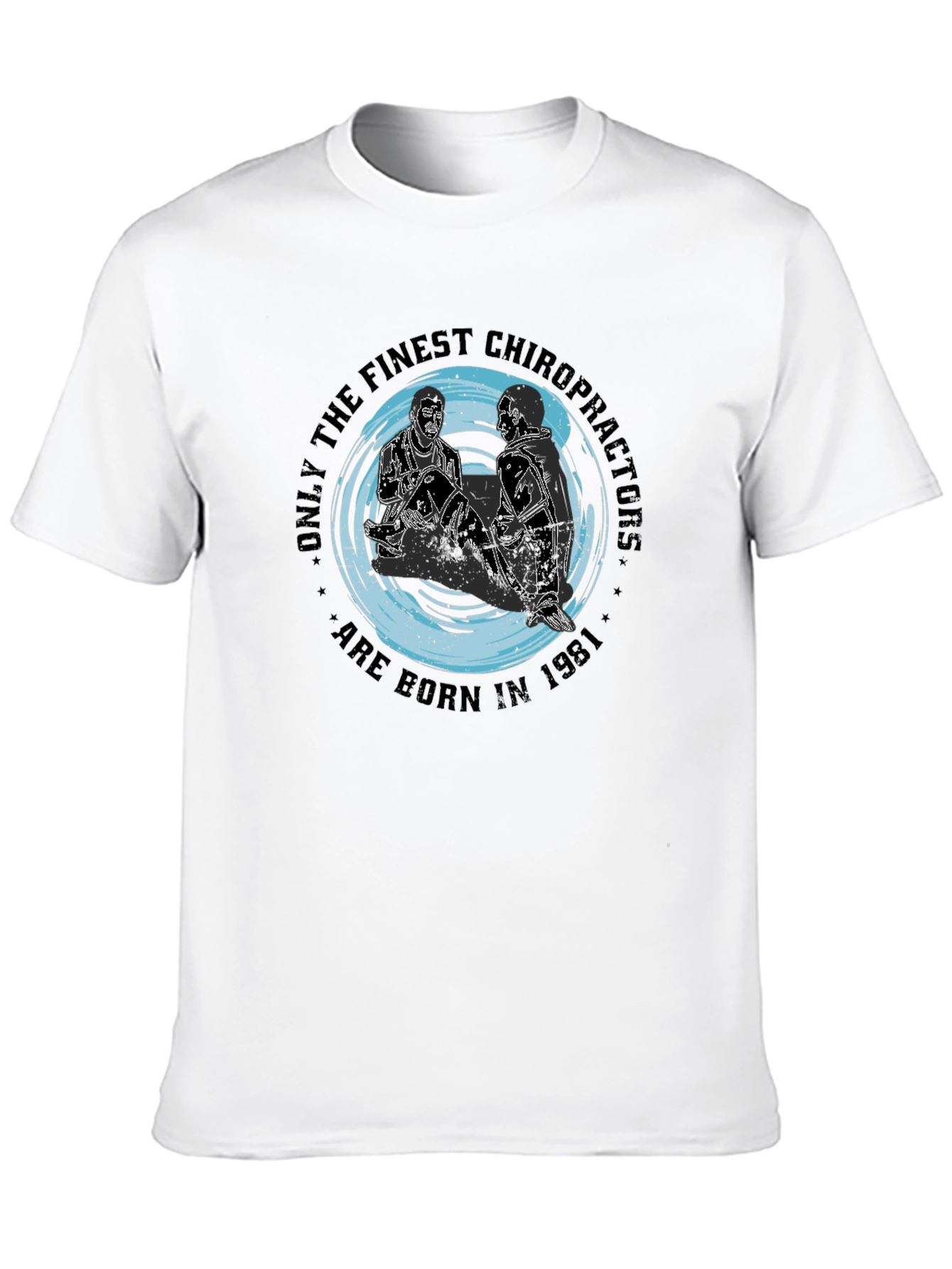 Finest Chiropractor 1981 Graphic Tee