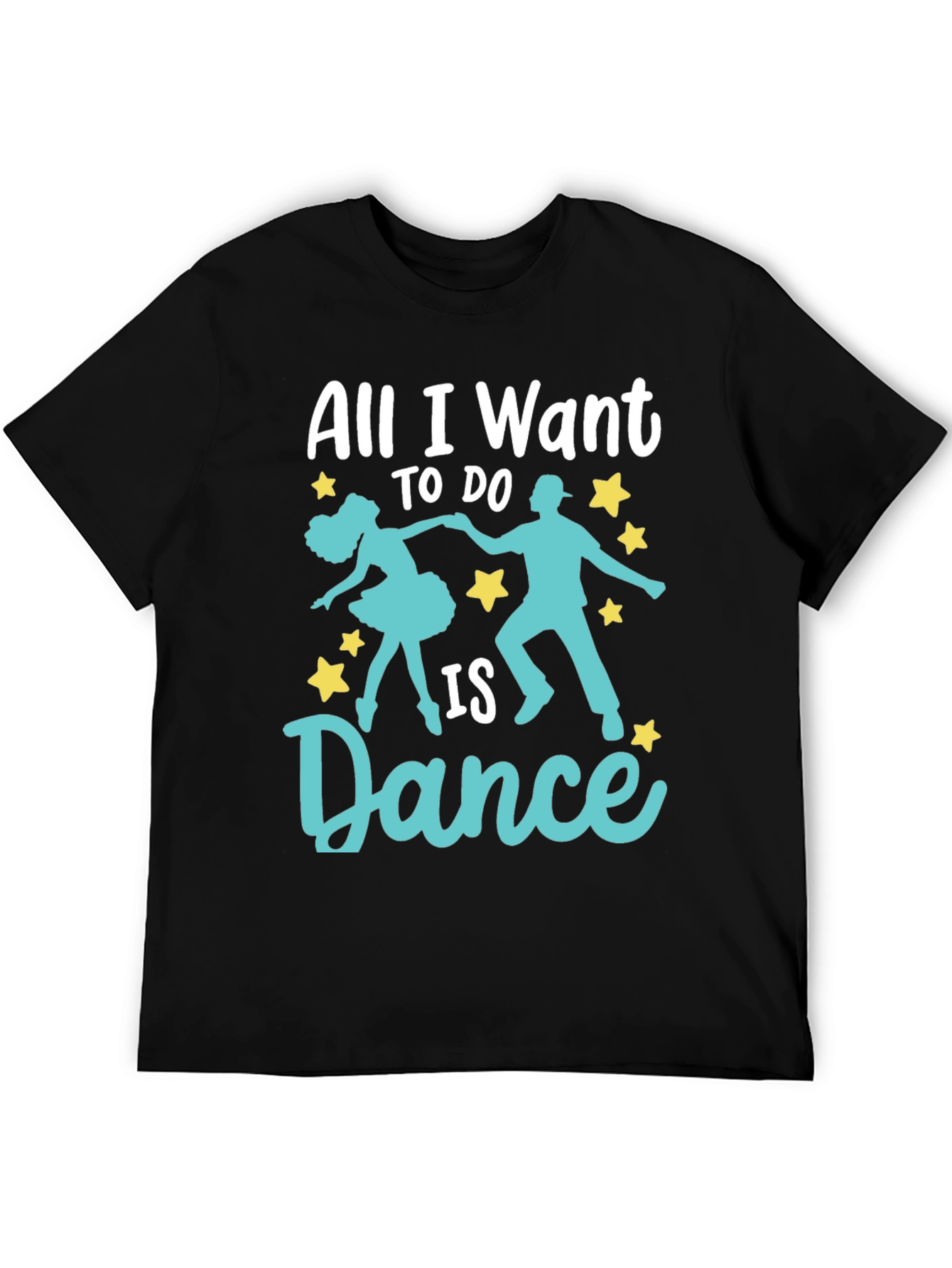 All I Want to Do Is Dance Graphic Tee
