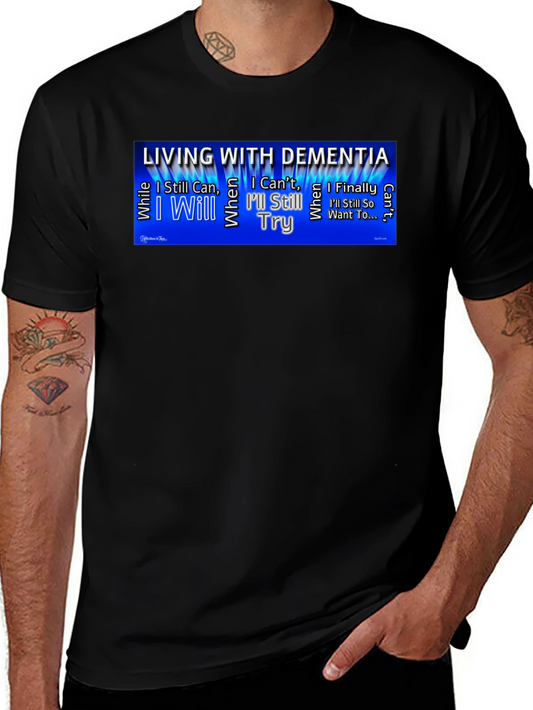 Dementia Awareness T-Shirt - Ill Still Try