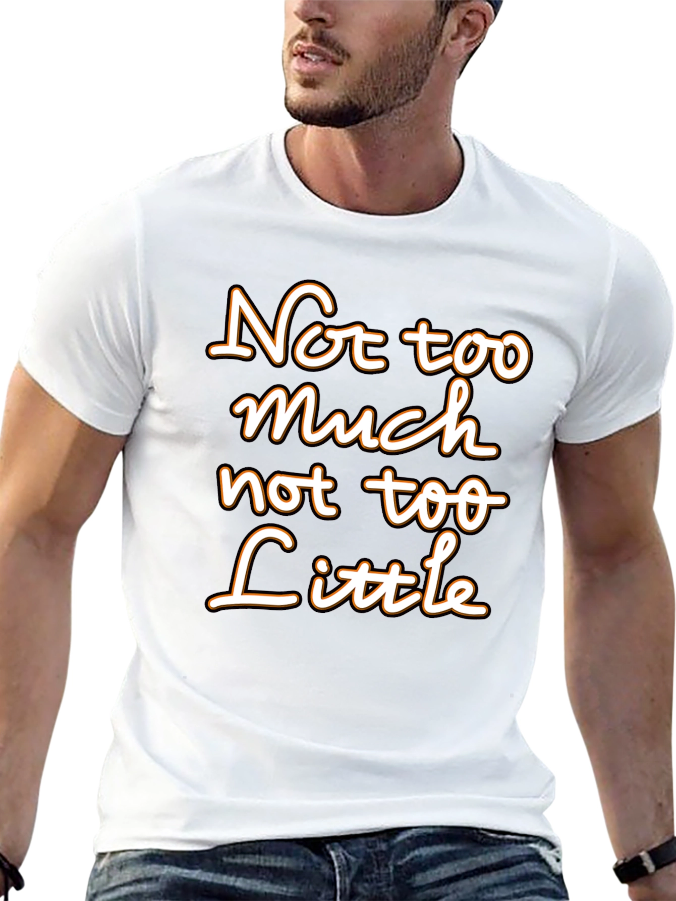 Not Too Much Not Too Little Graphic T-Shirt