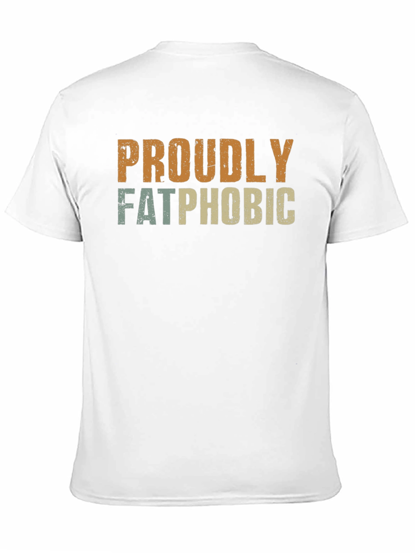 Proudly Fatphobic Graphic T-Shirt