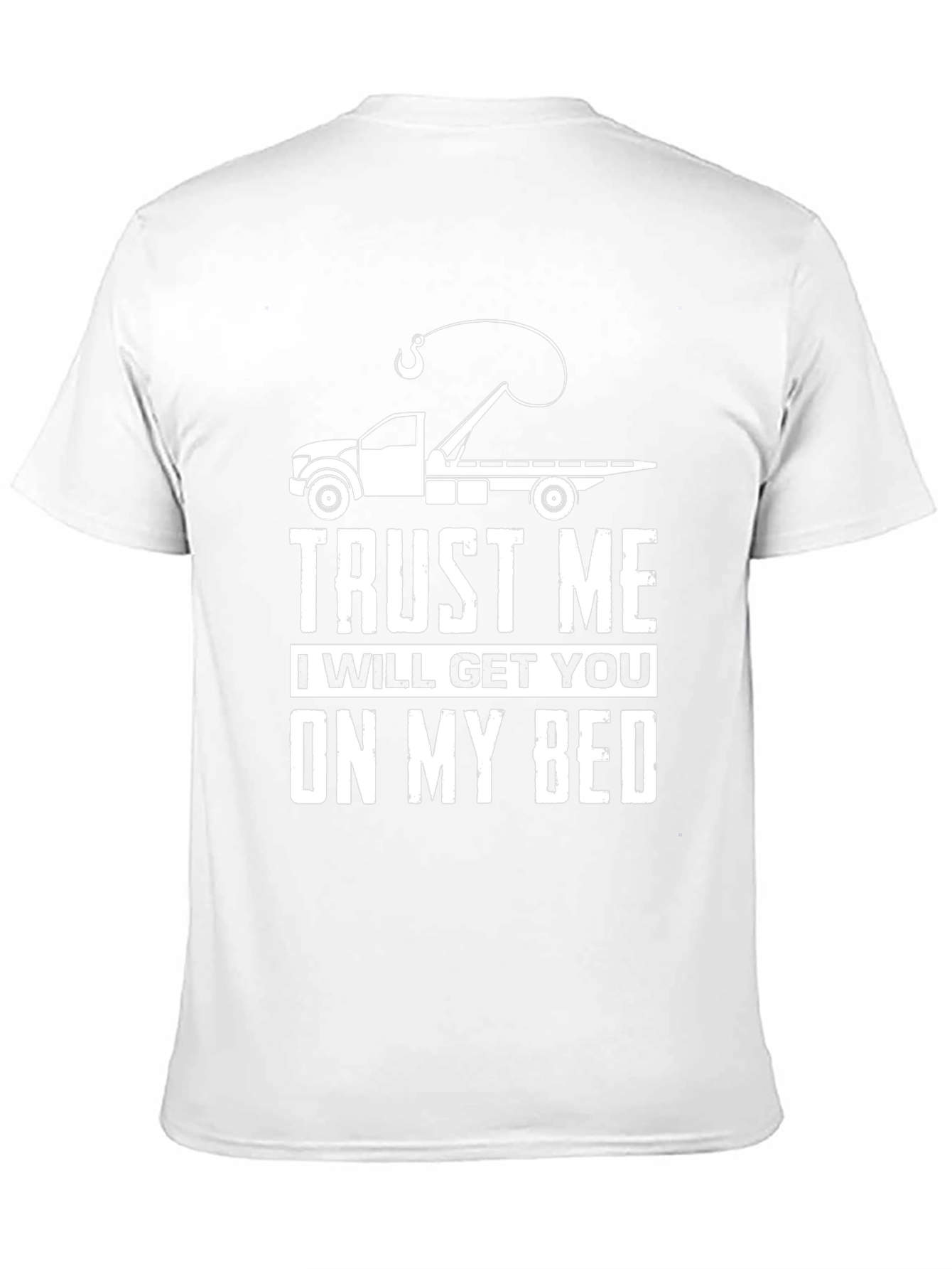 Trust Me Tow Truck T-Shirt