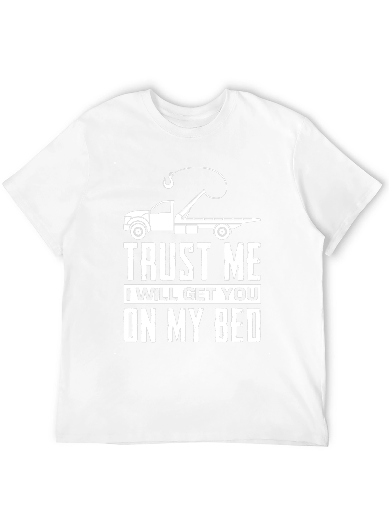 Trust Me Tow Truck T-Shirt