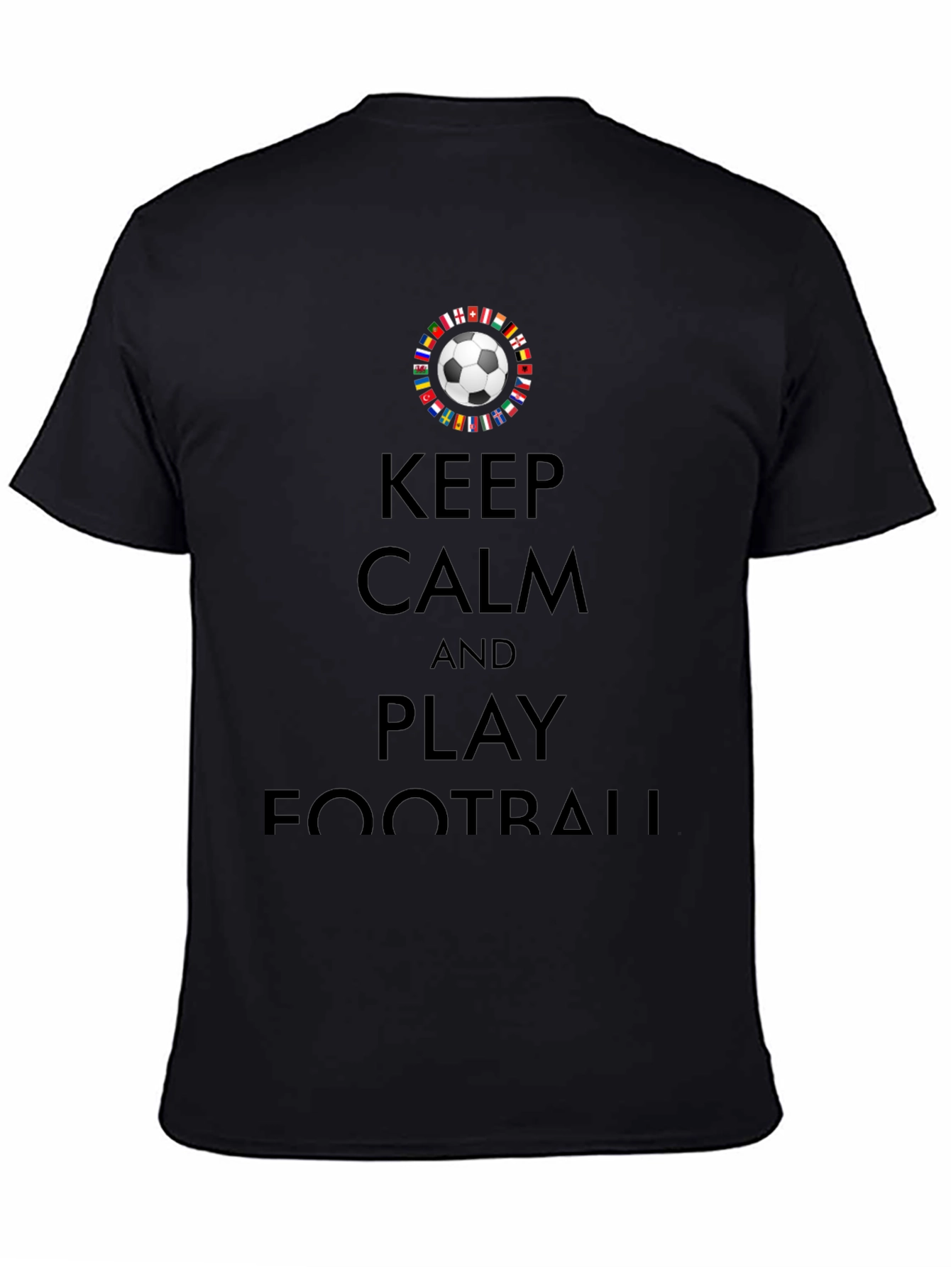 Keep Calm and Play Football Black Graphic Tee