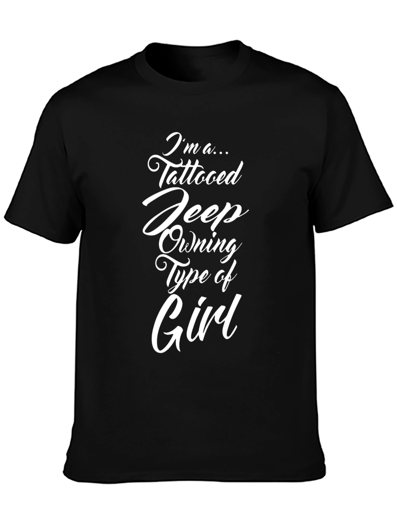 Tattooed Jeep Owning Girl Graphic Tee