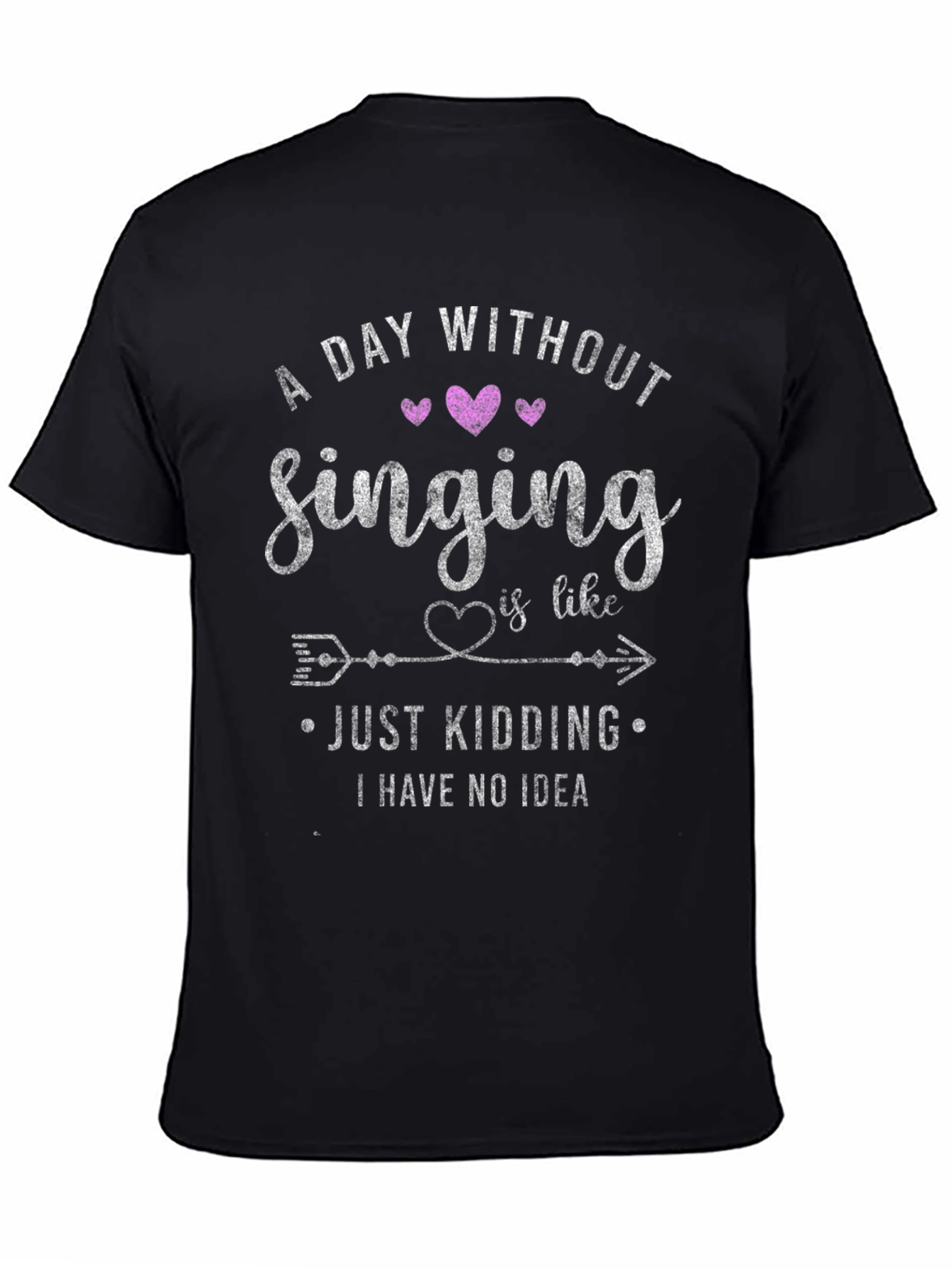 Singing Lovers Tee: A Day Without Singing...Just Kidding!