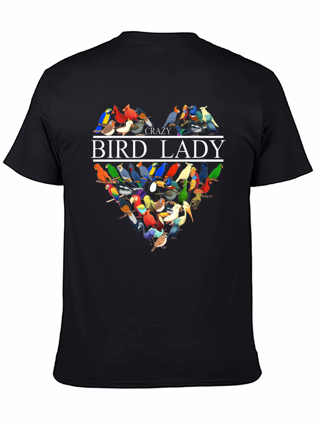 Crazy Bird Lady T-Shirt - Unique Bird Lover Gift