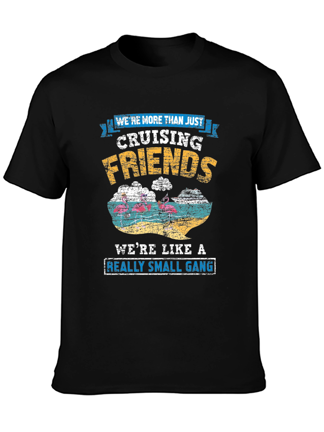 Cruising Friends Small Gang T-Shirt