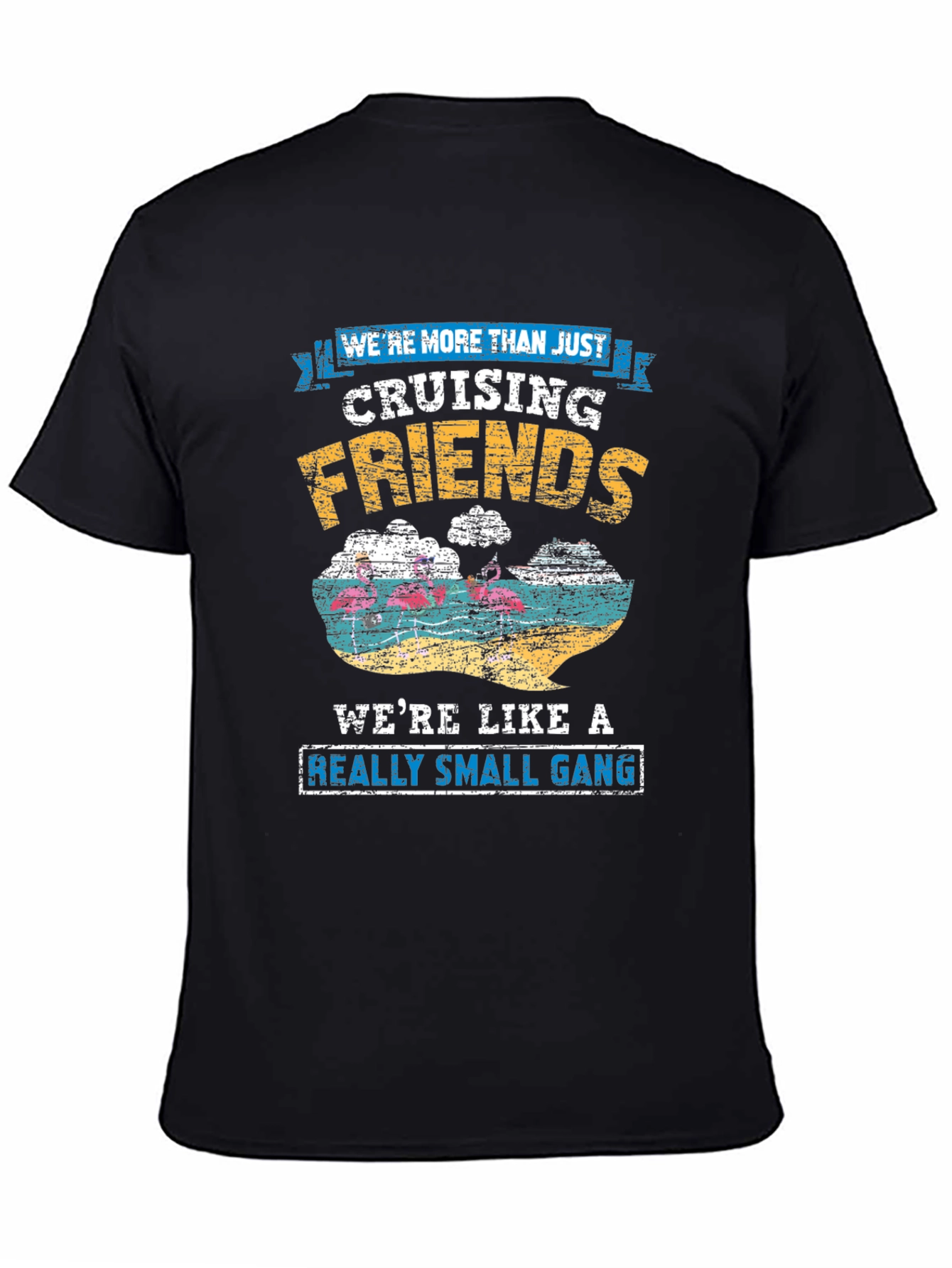 Cruising Friends Small Gang T-Shirt