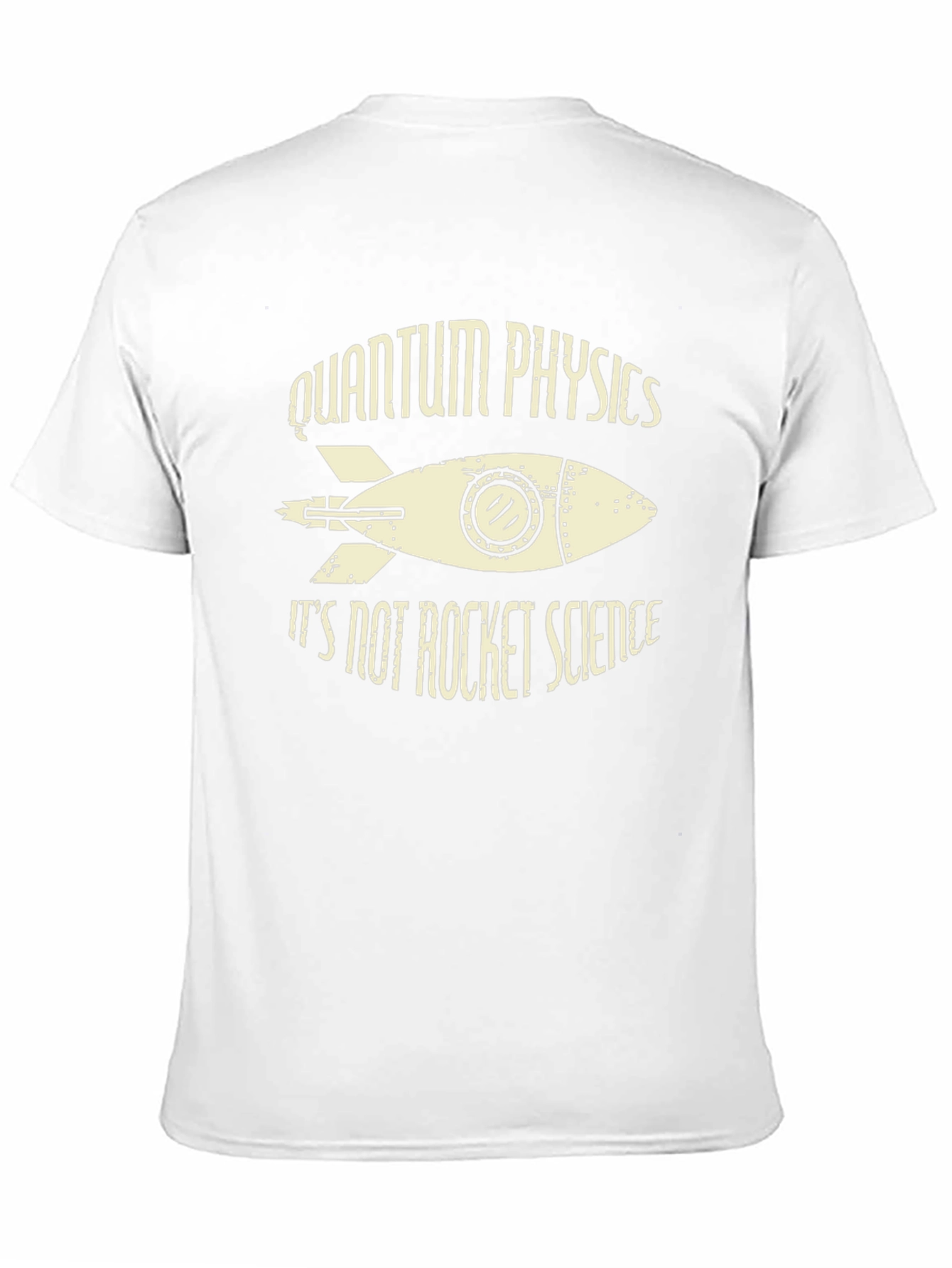 Quantum Physics Not Rocket Science T-Shirt