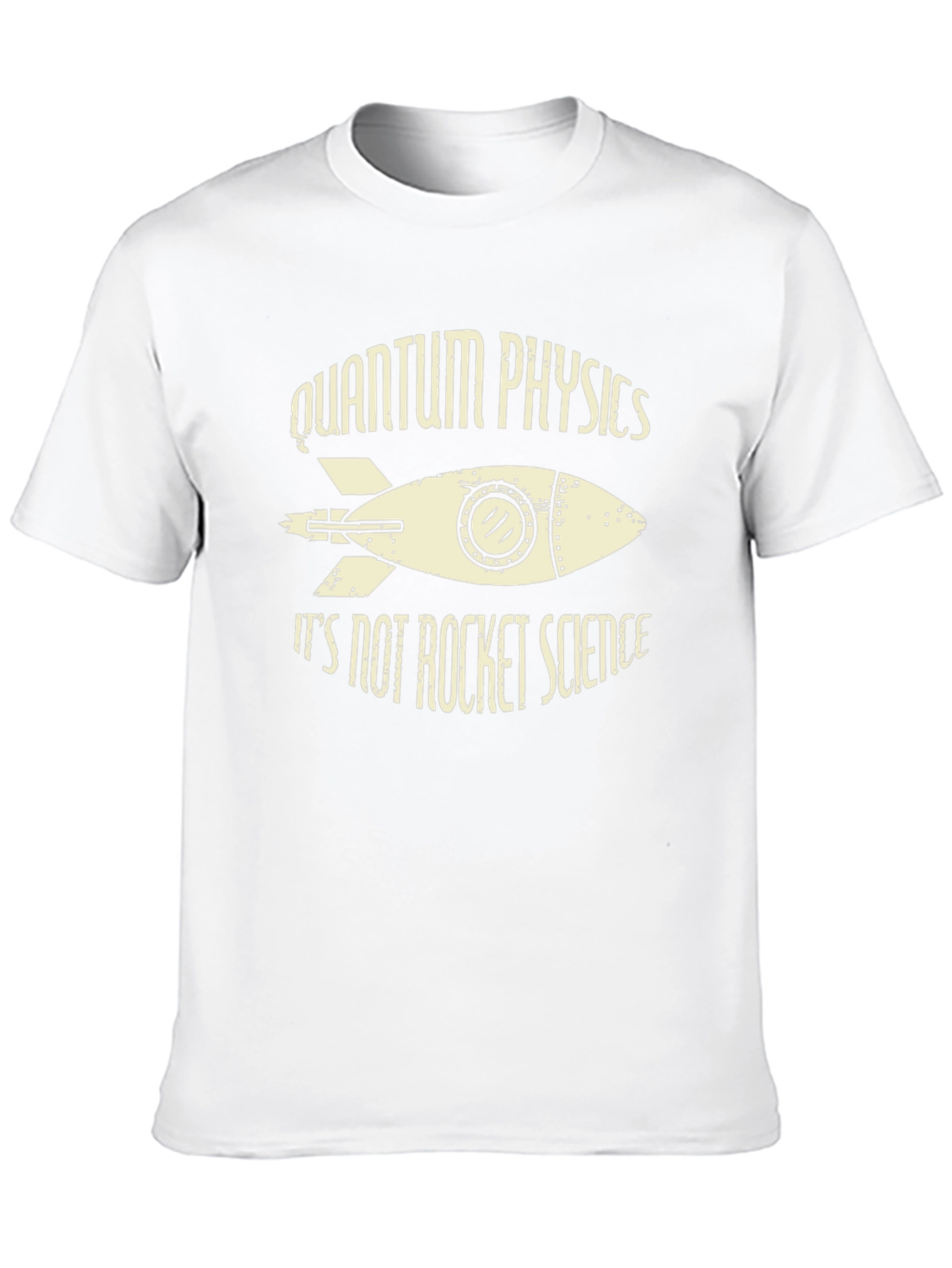 Quantum Physics Not Rocket Science T-Shirt
