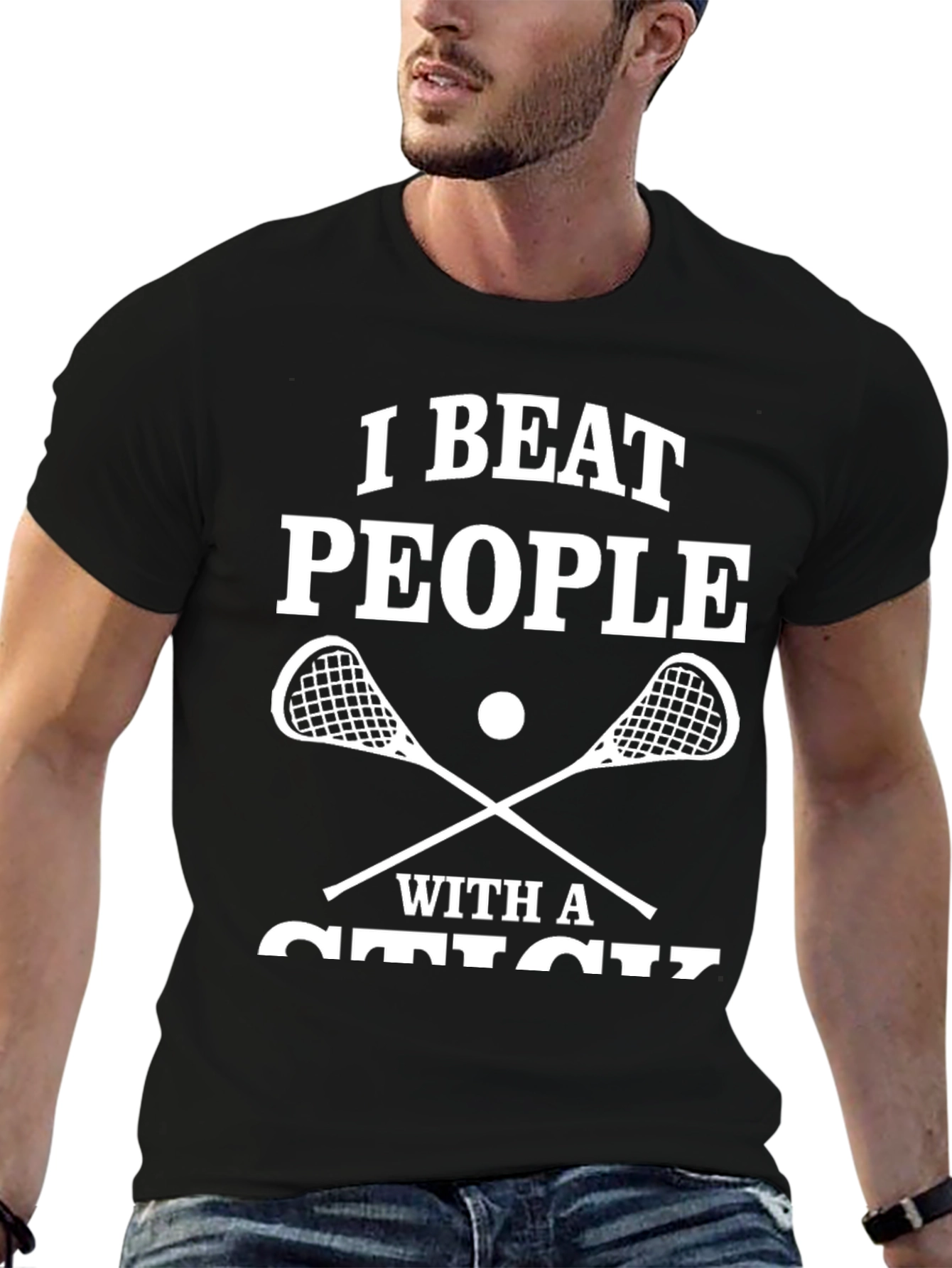 I Beat People With A Stick T-Shirt Lacrosse