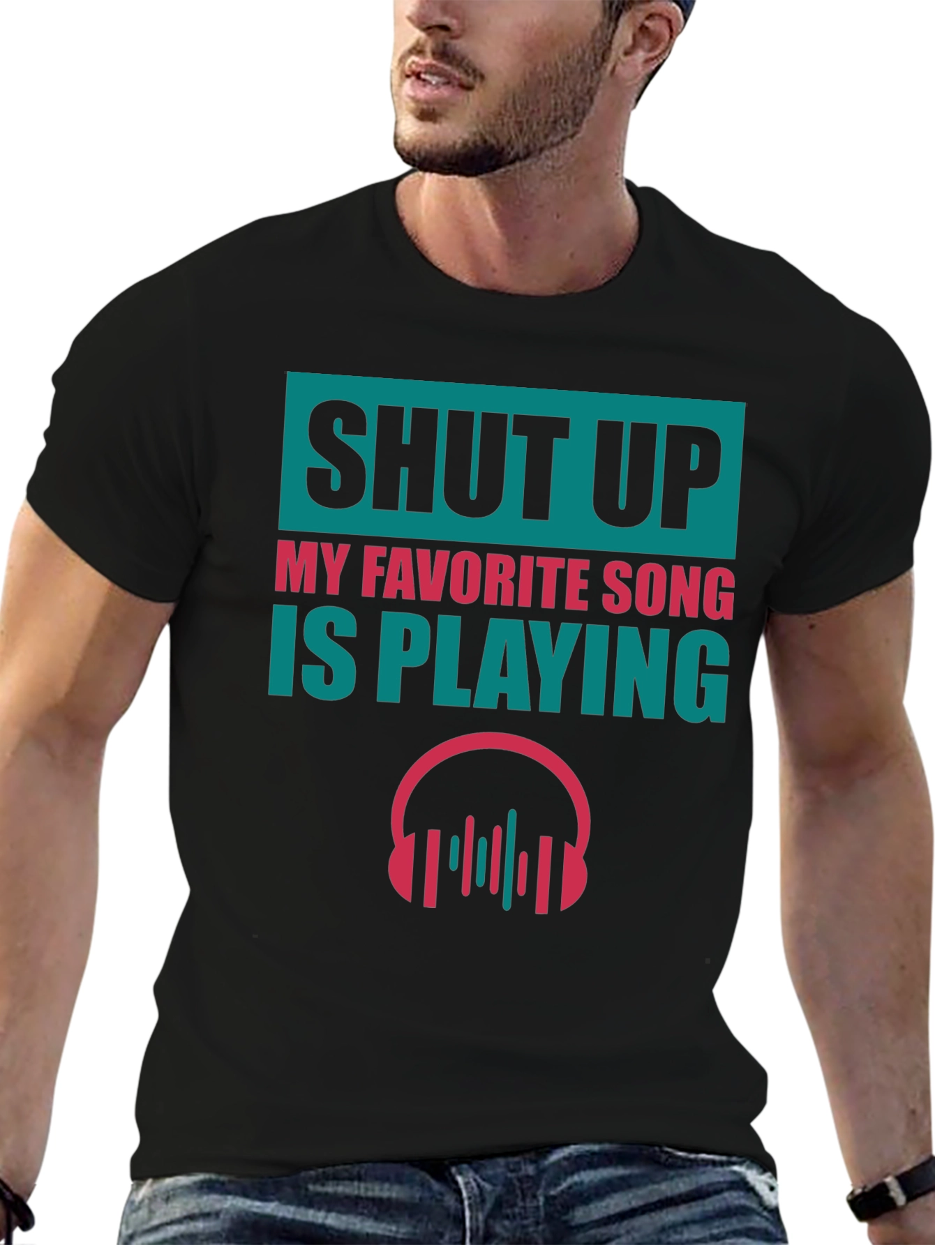Shut Up Song T-Shirt