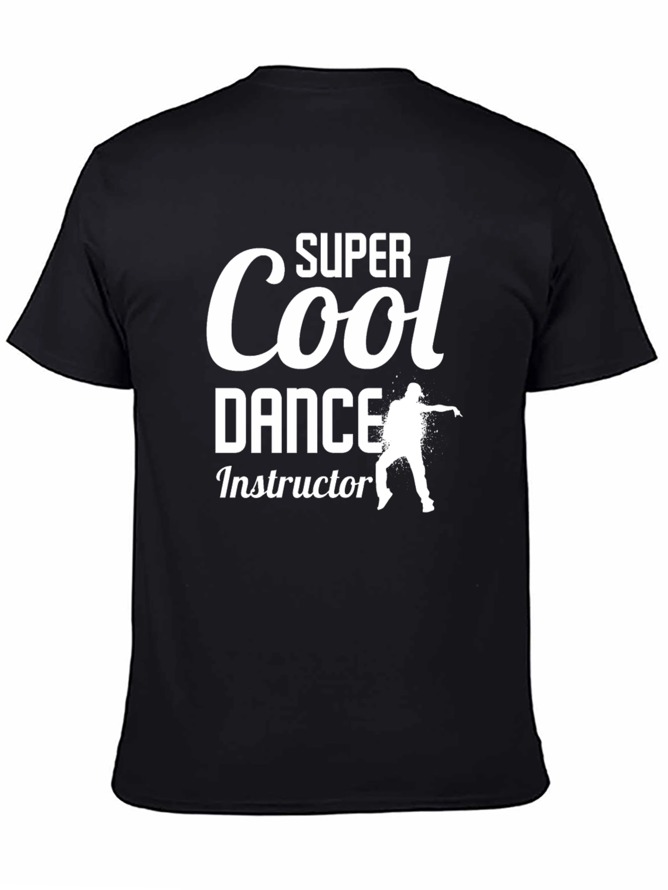Super Cool Dance Instructor T-Shirt