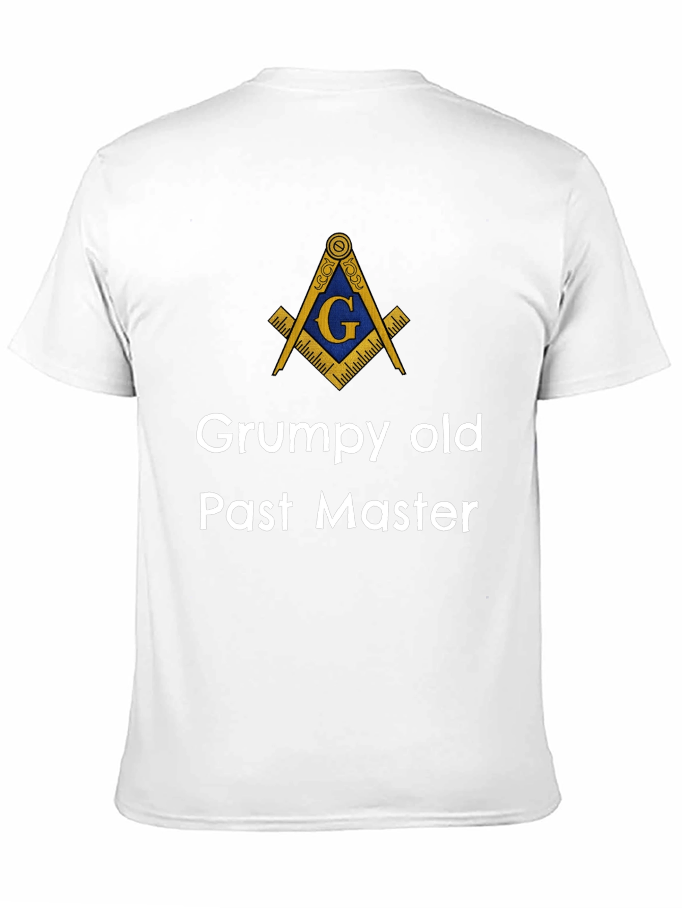 Grumpy Old Past Master T-Shirt Masonic Square & Compass