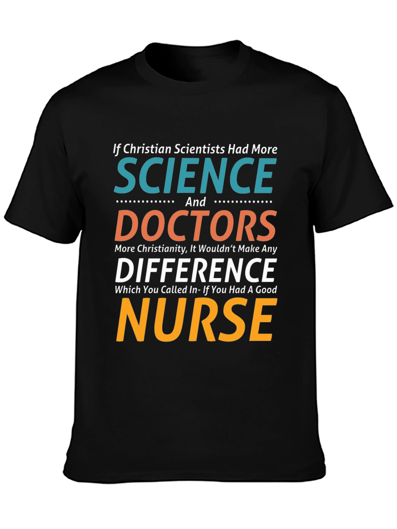 Christian Scientist Nurse T-Shirt