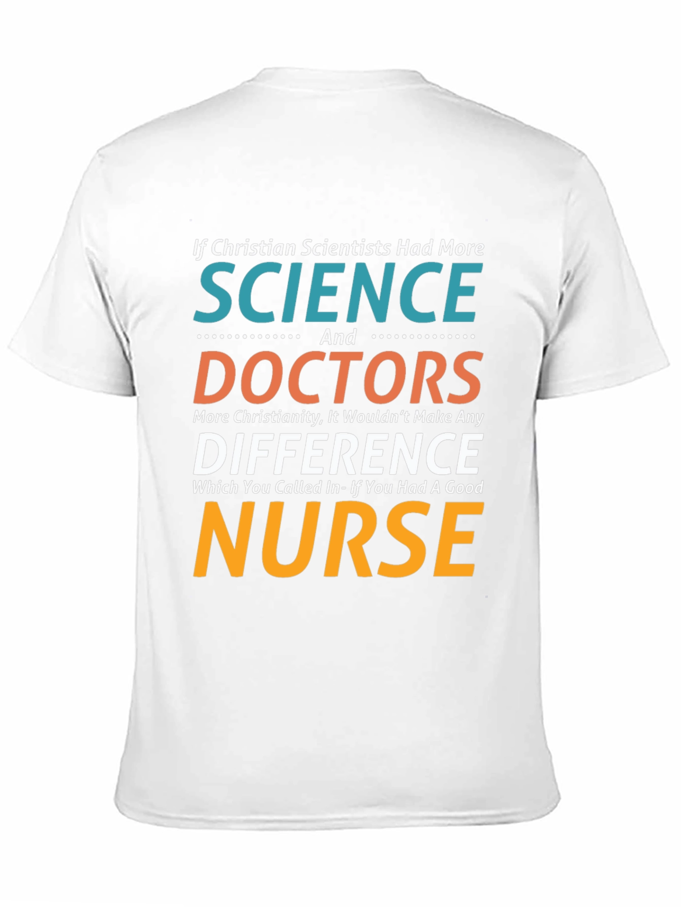Christian Scientist Nurse T-Shirt