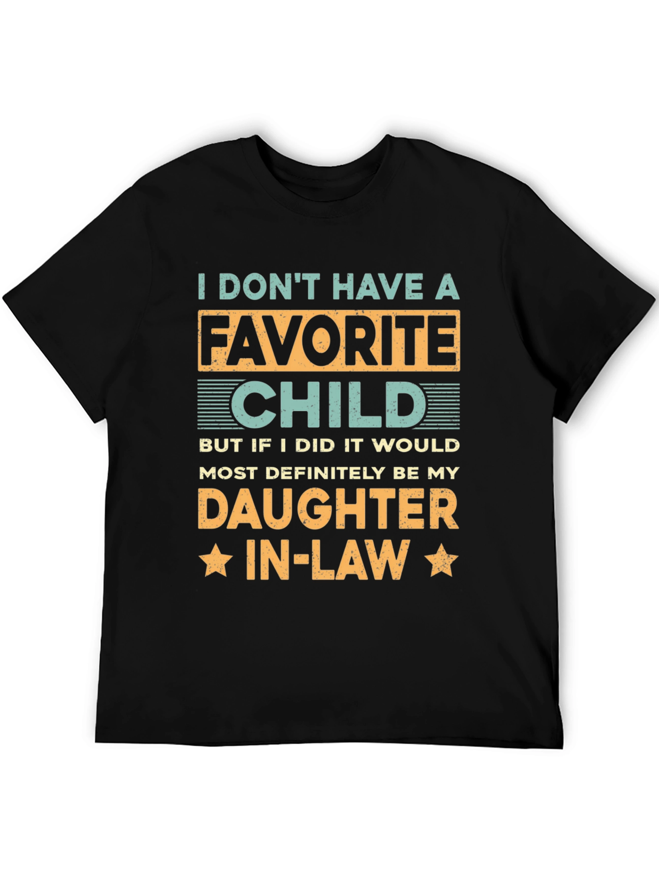 Daughter-in-Law Favorite Child Graphic T-Shirt