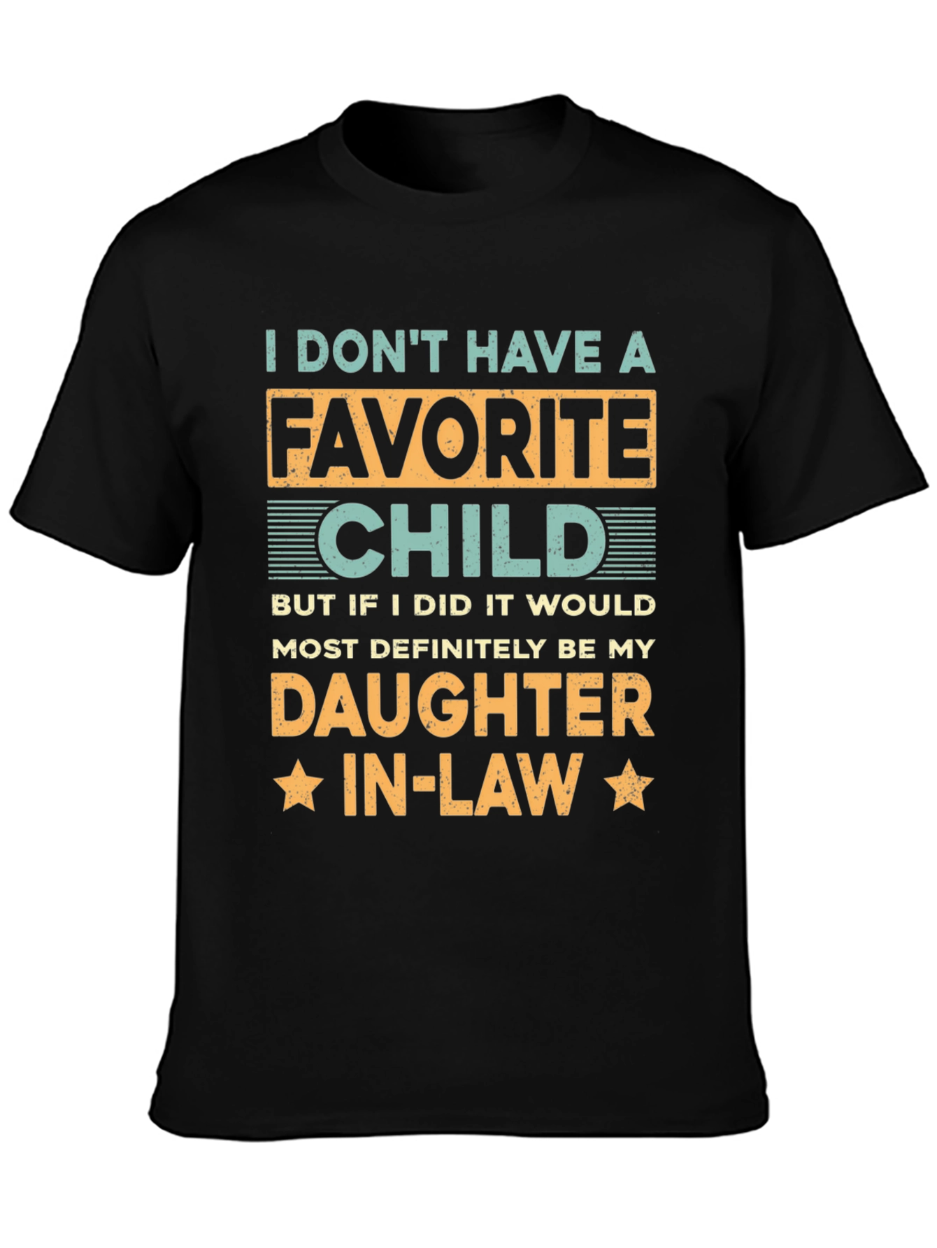 Daughter-in-Law Favorite Child Graphic T-Shirt