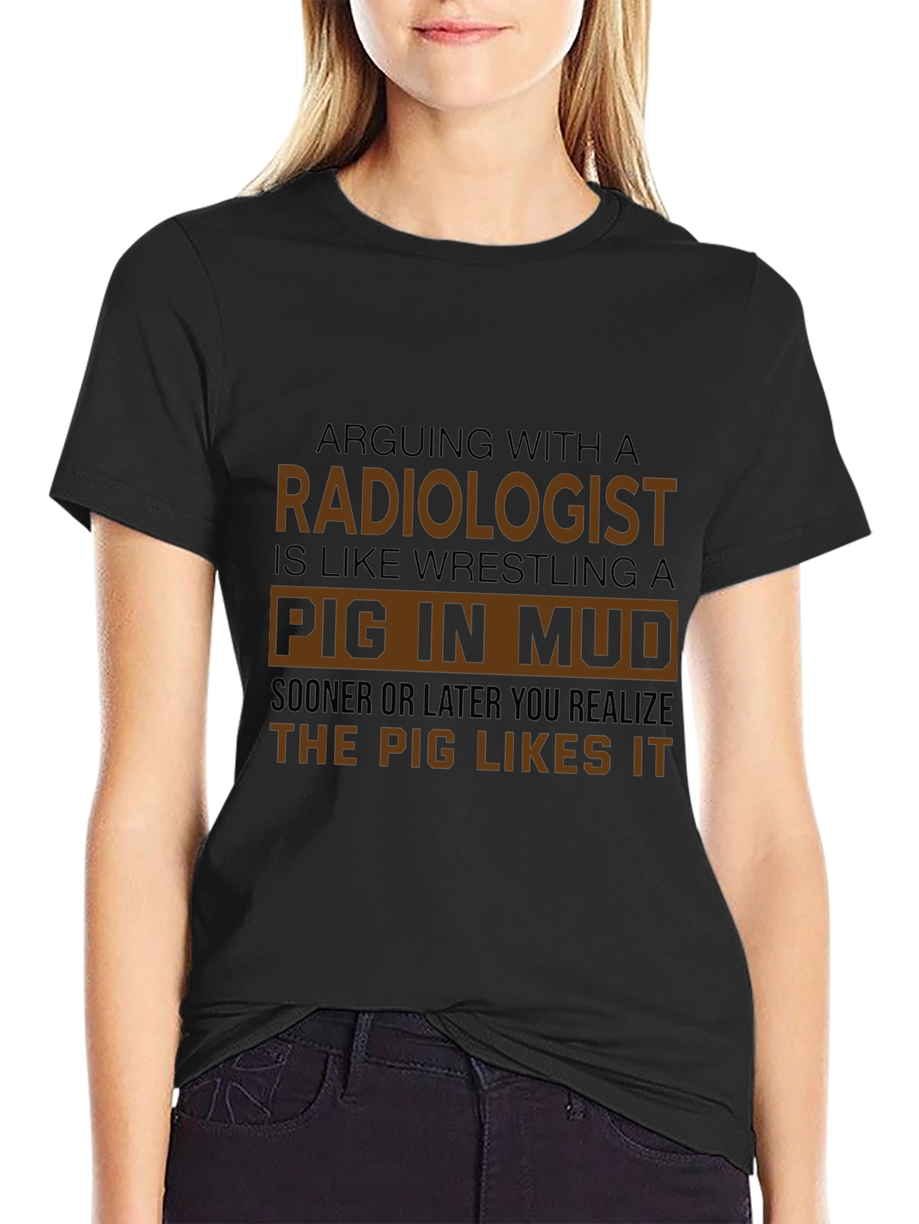 Radiologist Pig in Mud Humor T-Shirt