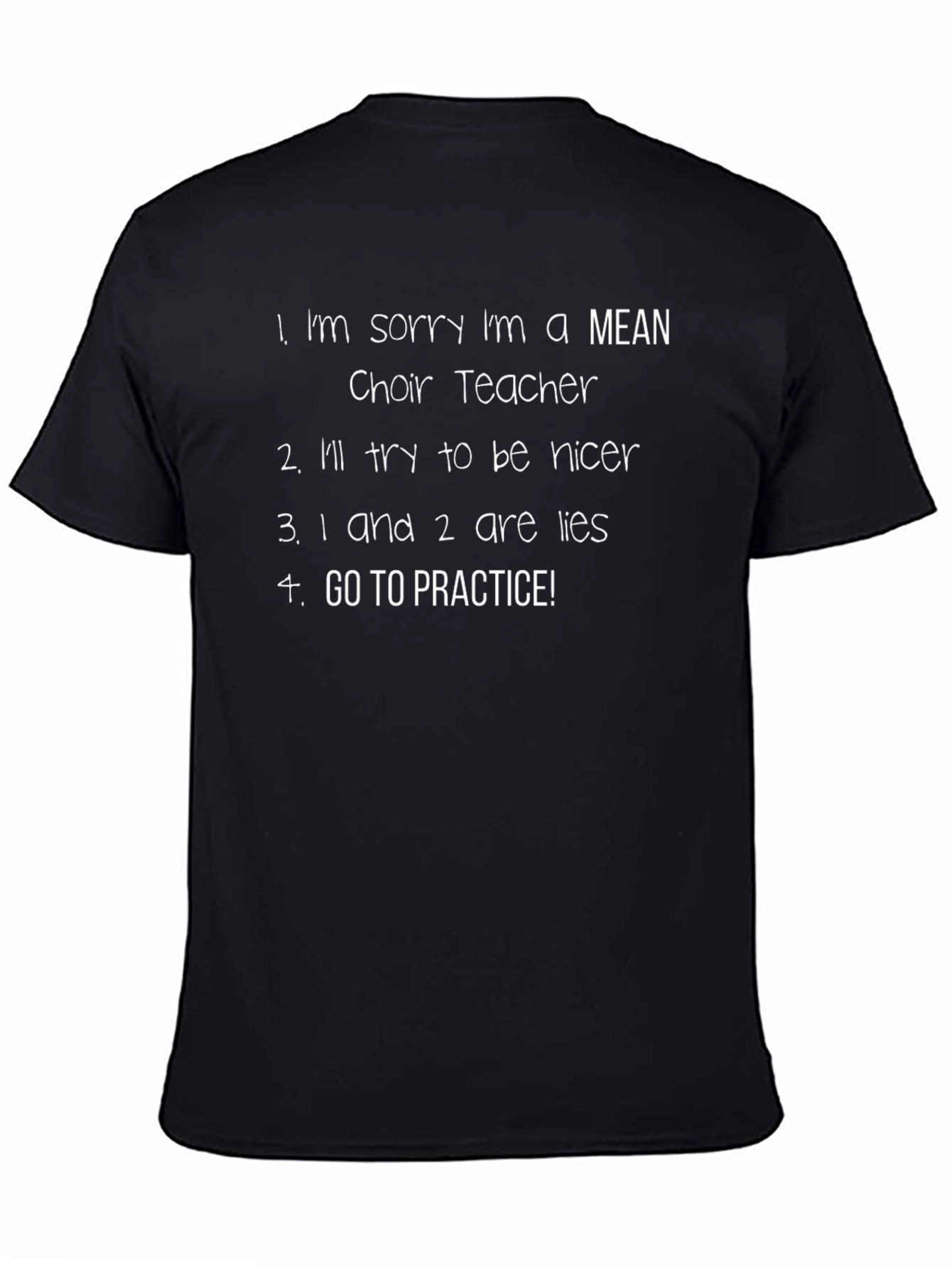 Funny Choir Teacher T-Shirt - Go To Practice!