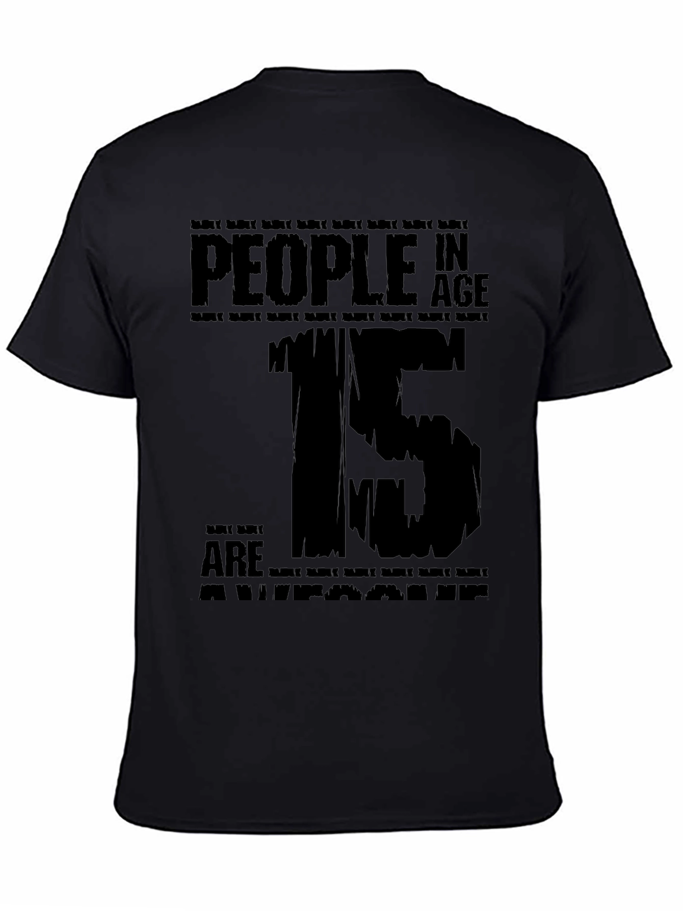 Awesome 15 Year Old T-Shirt - Black