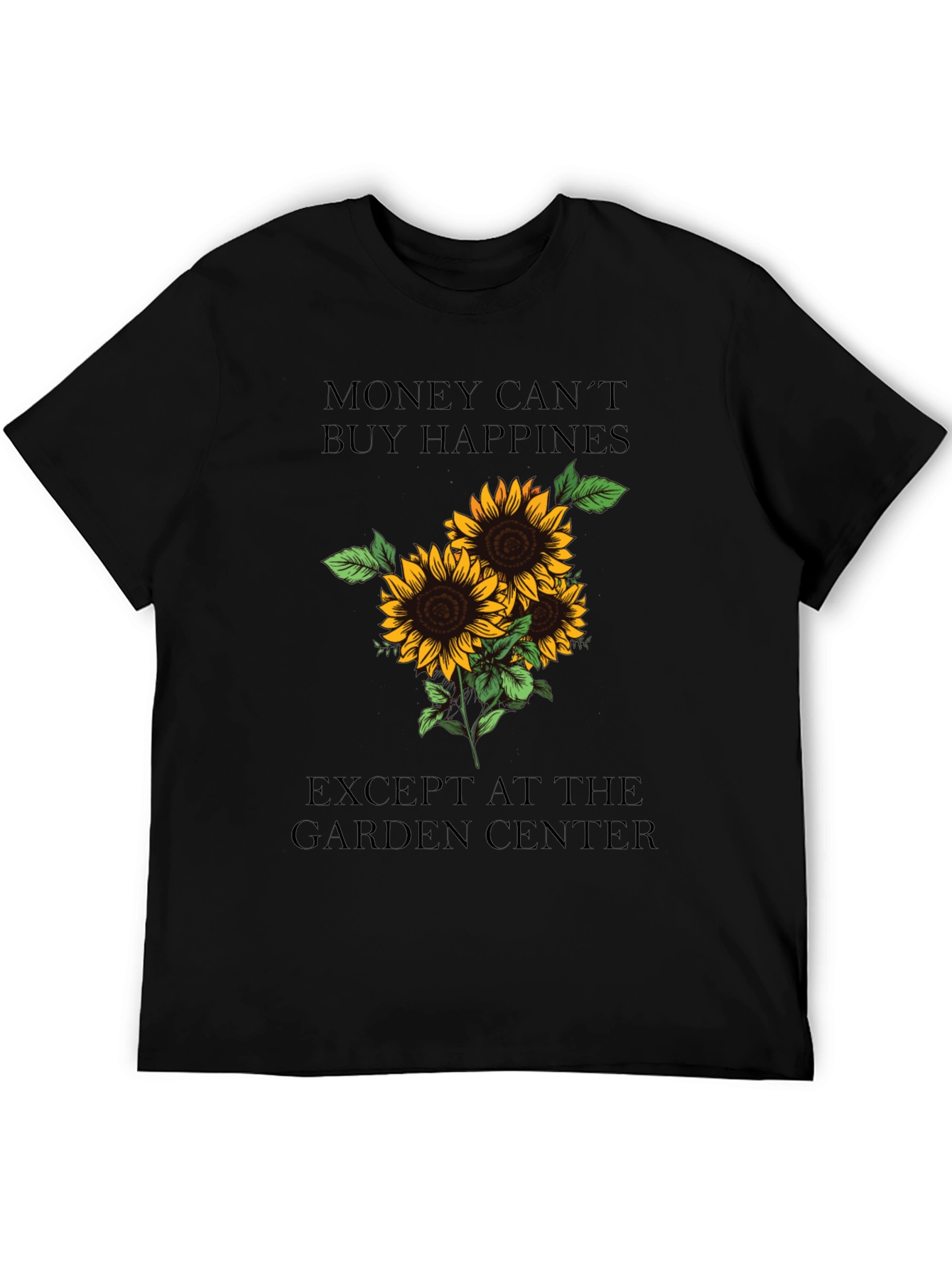 Sunflower Garden Center T-Shirt - Happiness Guarantee