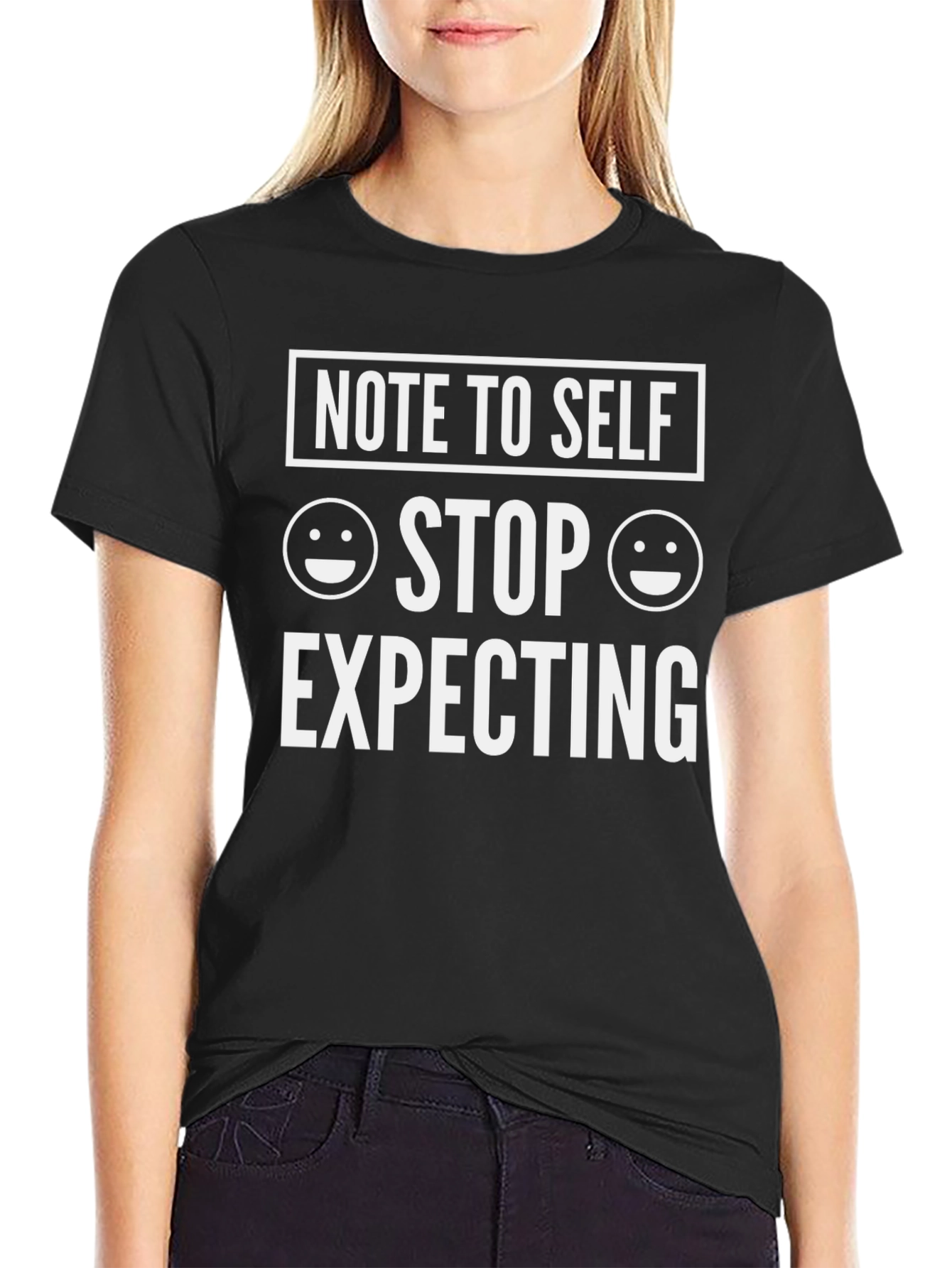 Funny Note to Self Graphic Tee - Stop Expecting