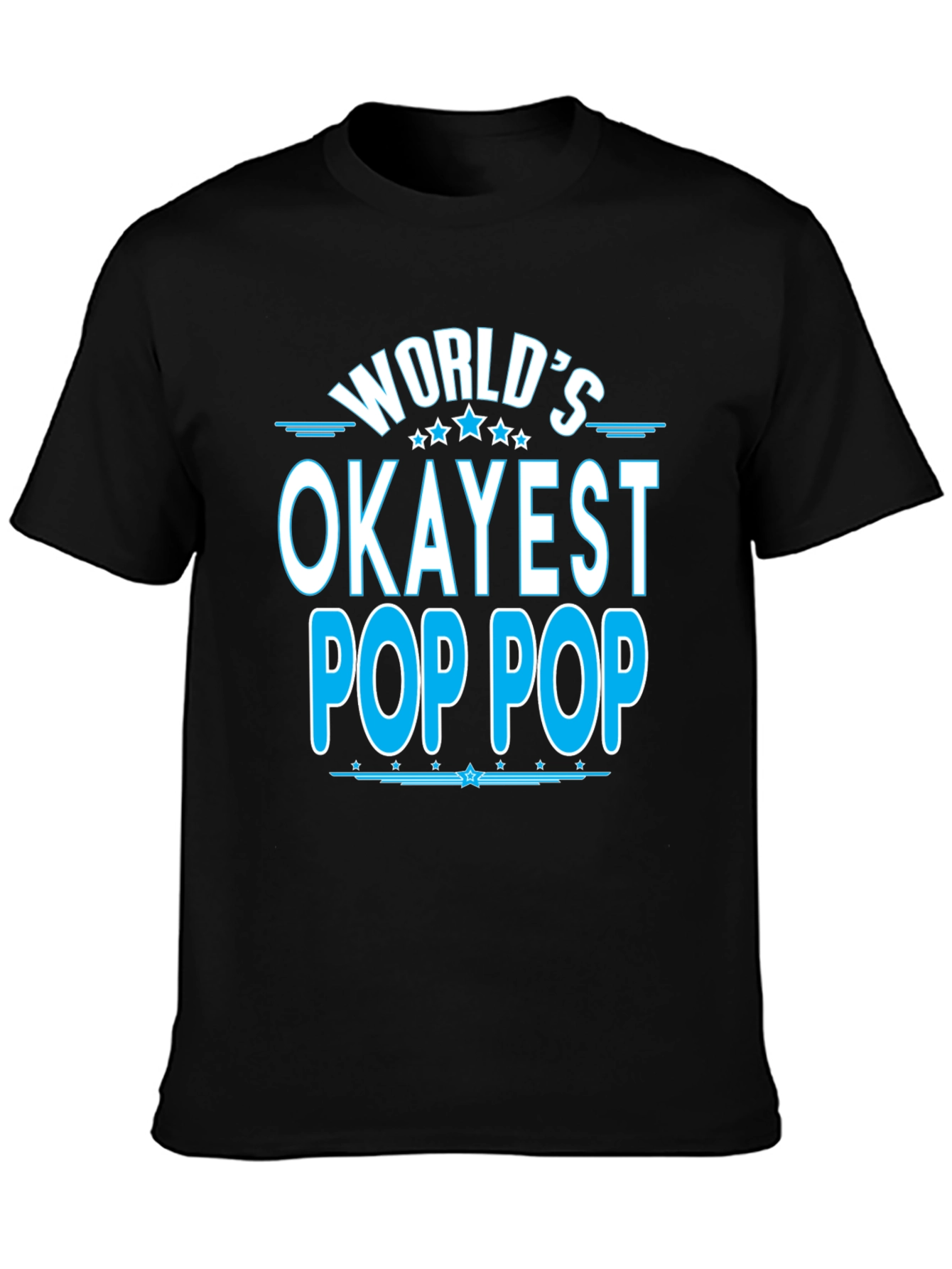 Worlds Okayest Pop Pop T-Shirt