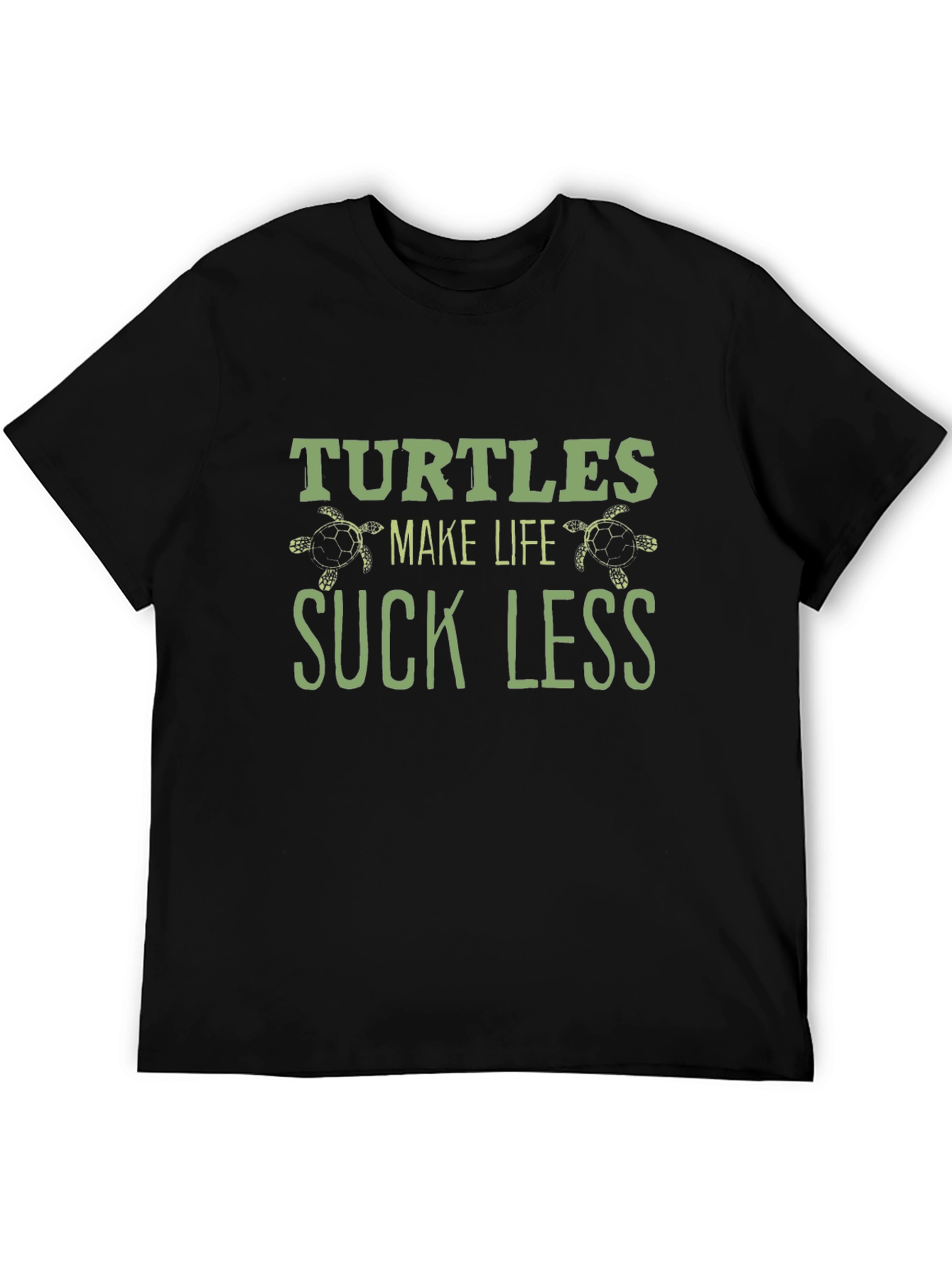 Turtles Make Life Suck Less Black T-Shirt