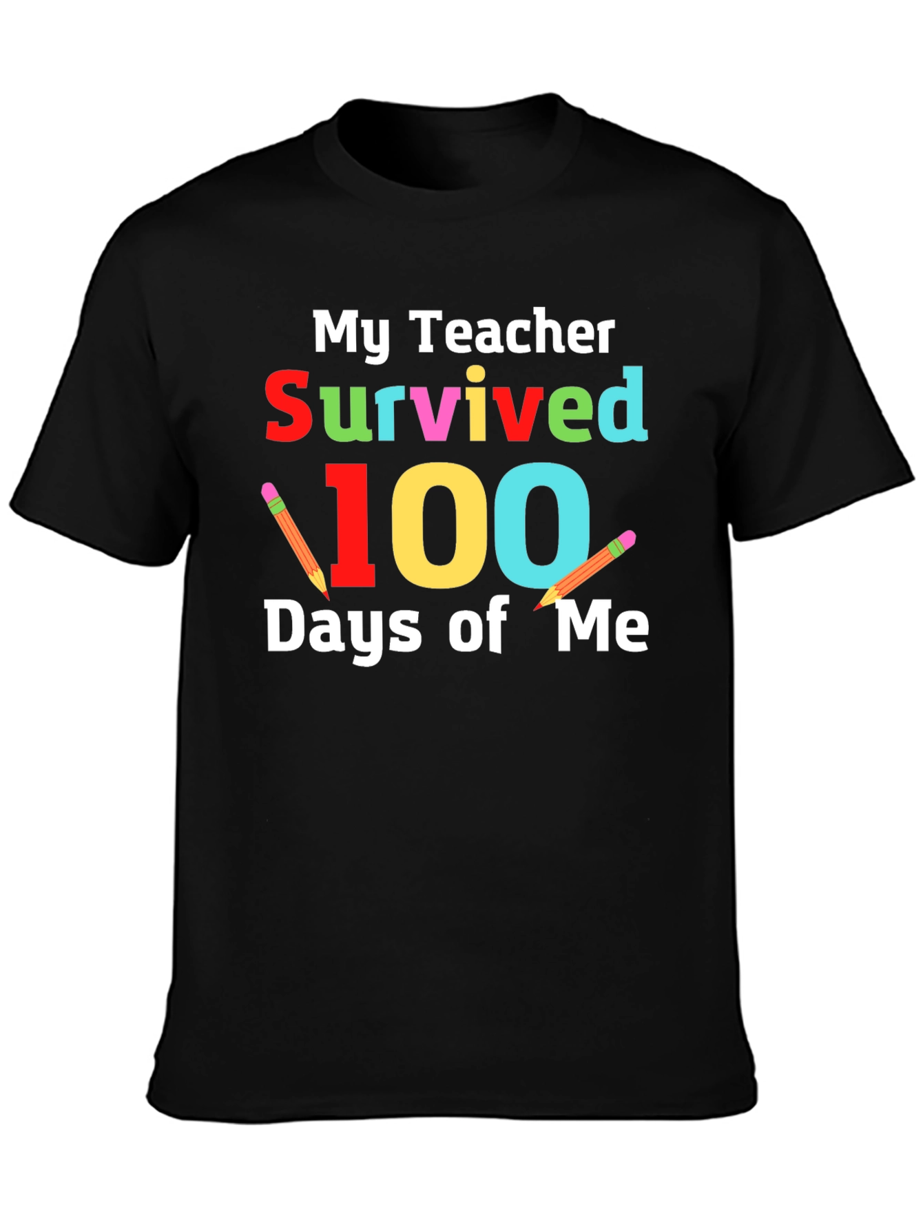 My Teacher Survived 100 Days of Me T-Shirt