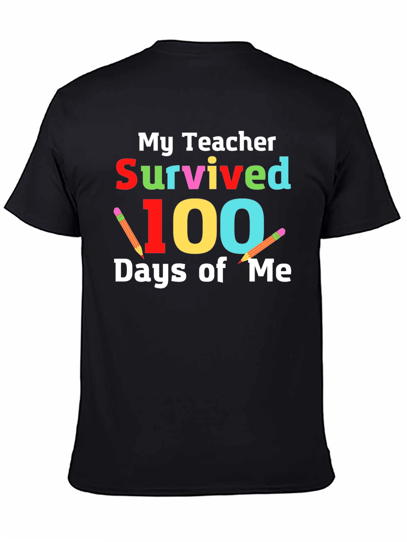 My Teacher Survived 100 Days of Me T-Shirt
