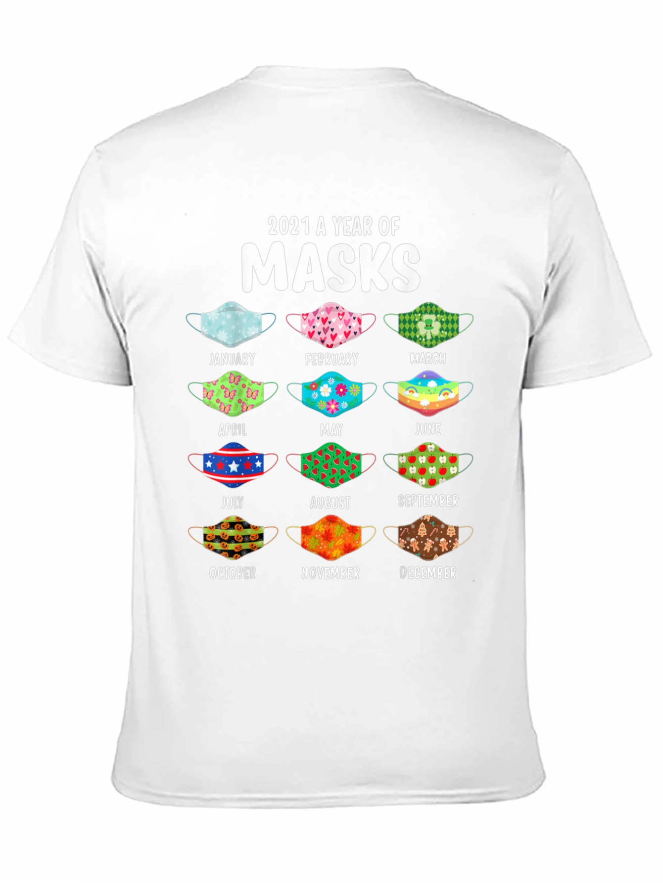 2021 A Year Of Masks T-Shirt
