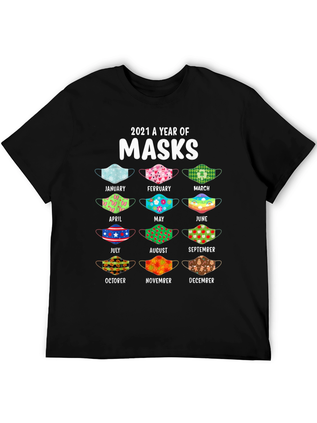 2021 A Year Of Masks T-Shirt
