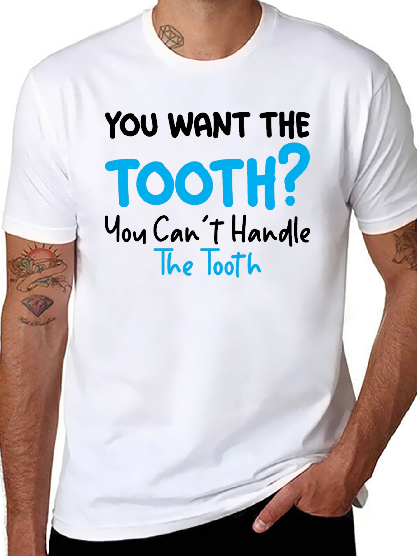 You Want The Tooth? Funny Graphic Tee
