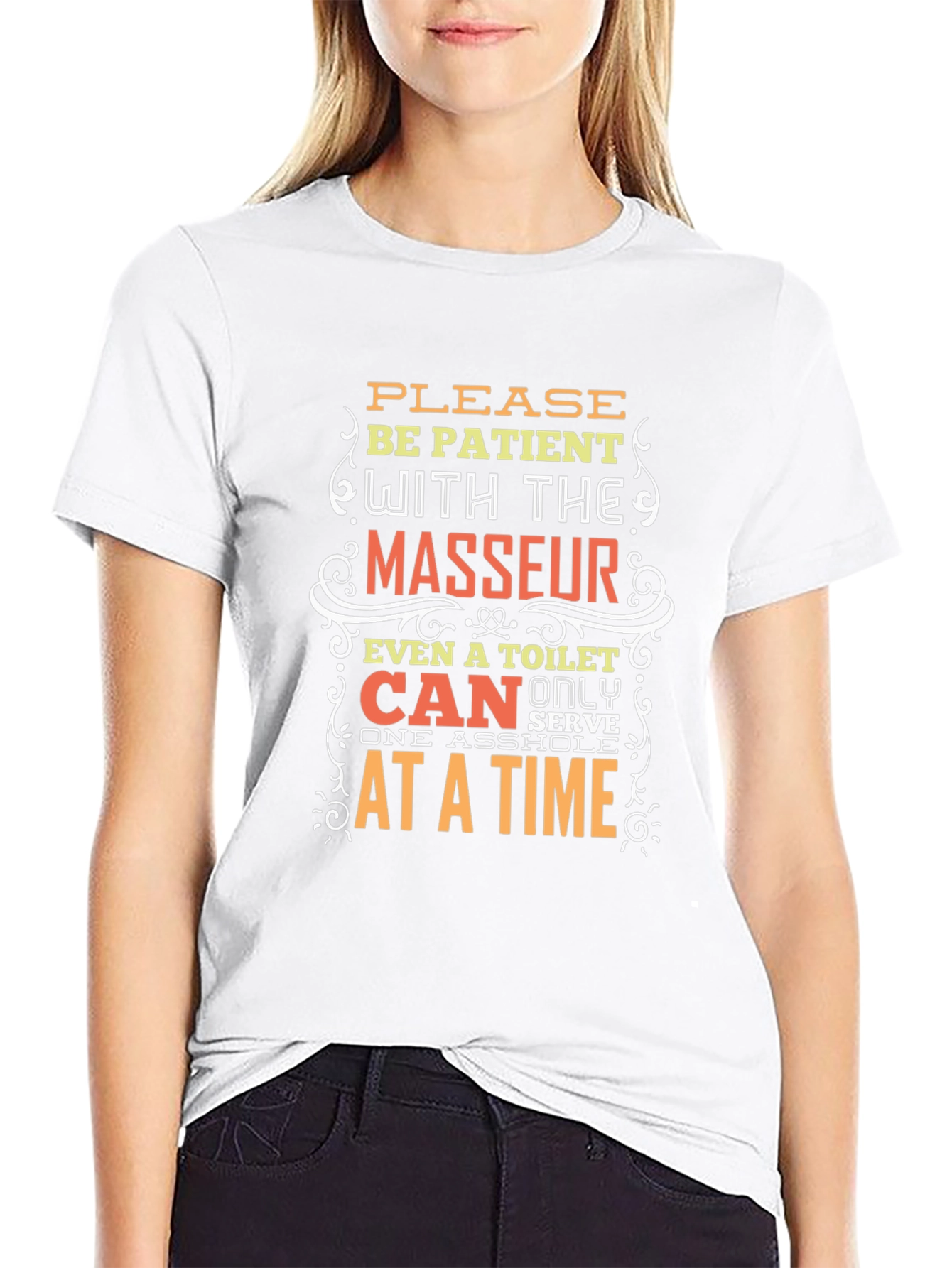 Funny Masseur T-Shirt - Be Patient Design