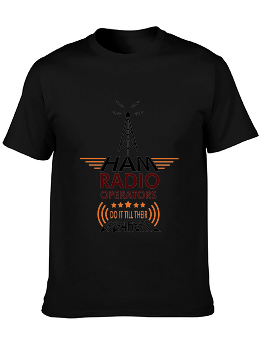 Ham Radio Operator T-Shirt - Do It Till Their Gigahertz!