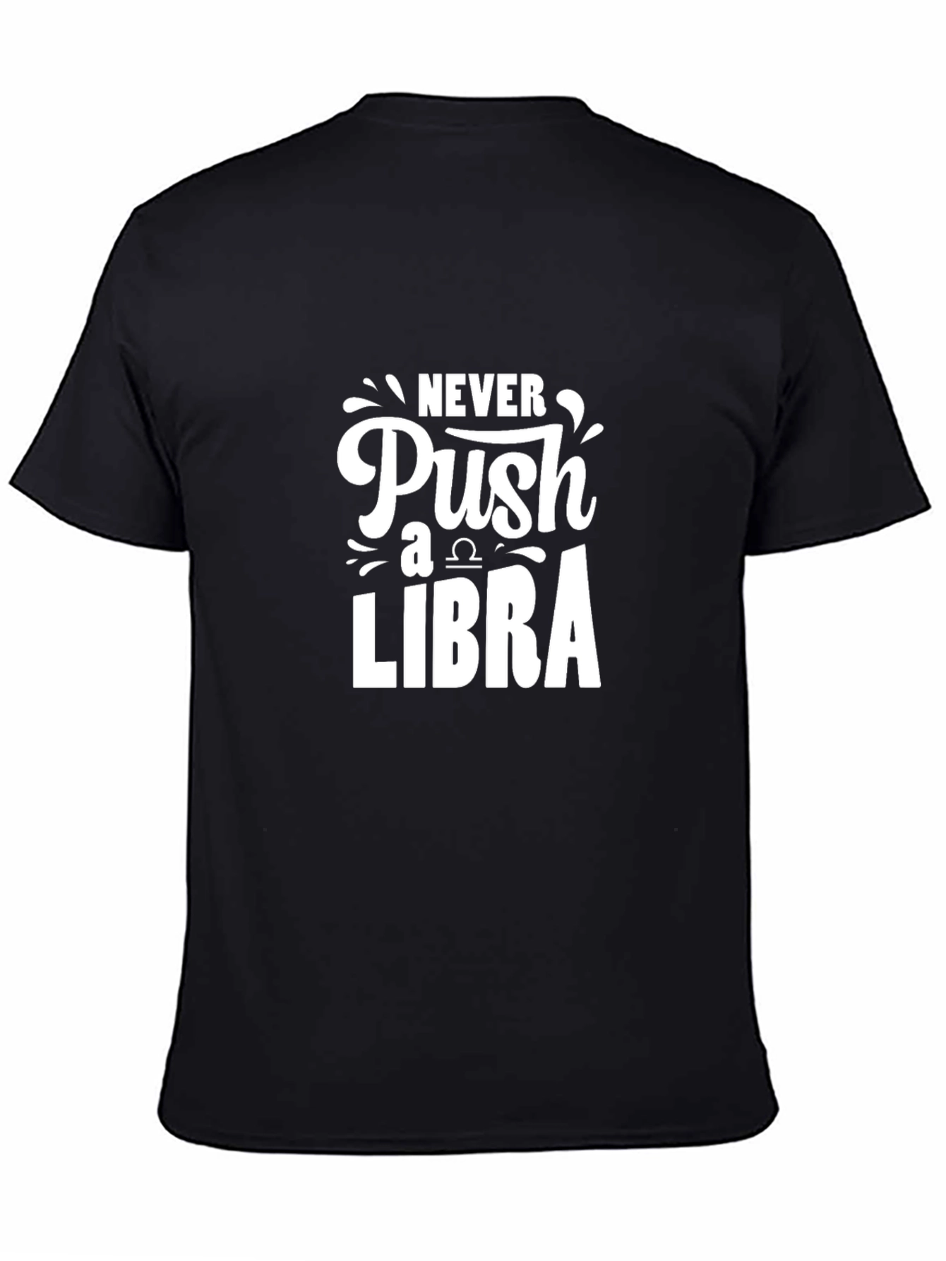Never Push a Libra Black Graphic T-Shirt