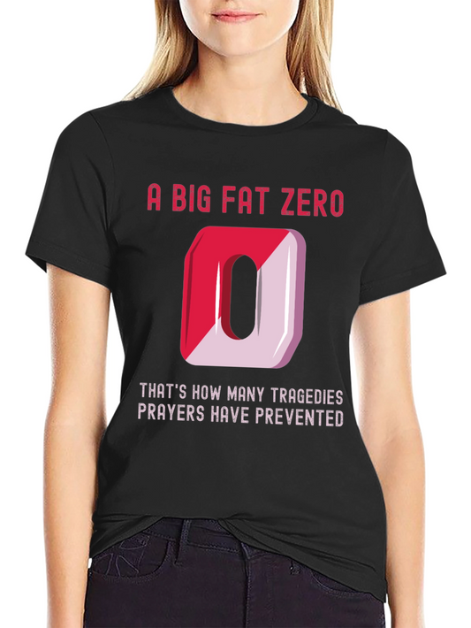 A Big Fat Zero T-Shirt - Atheist Humor