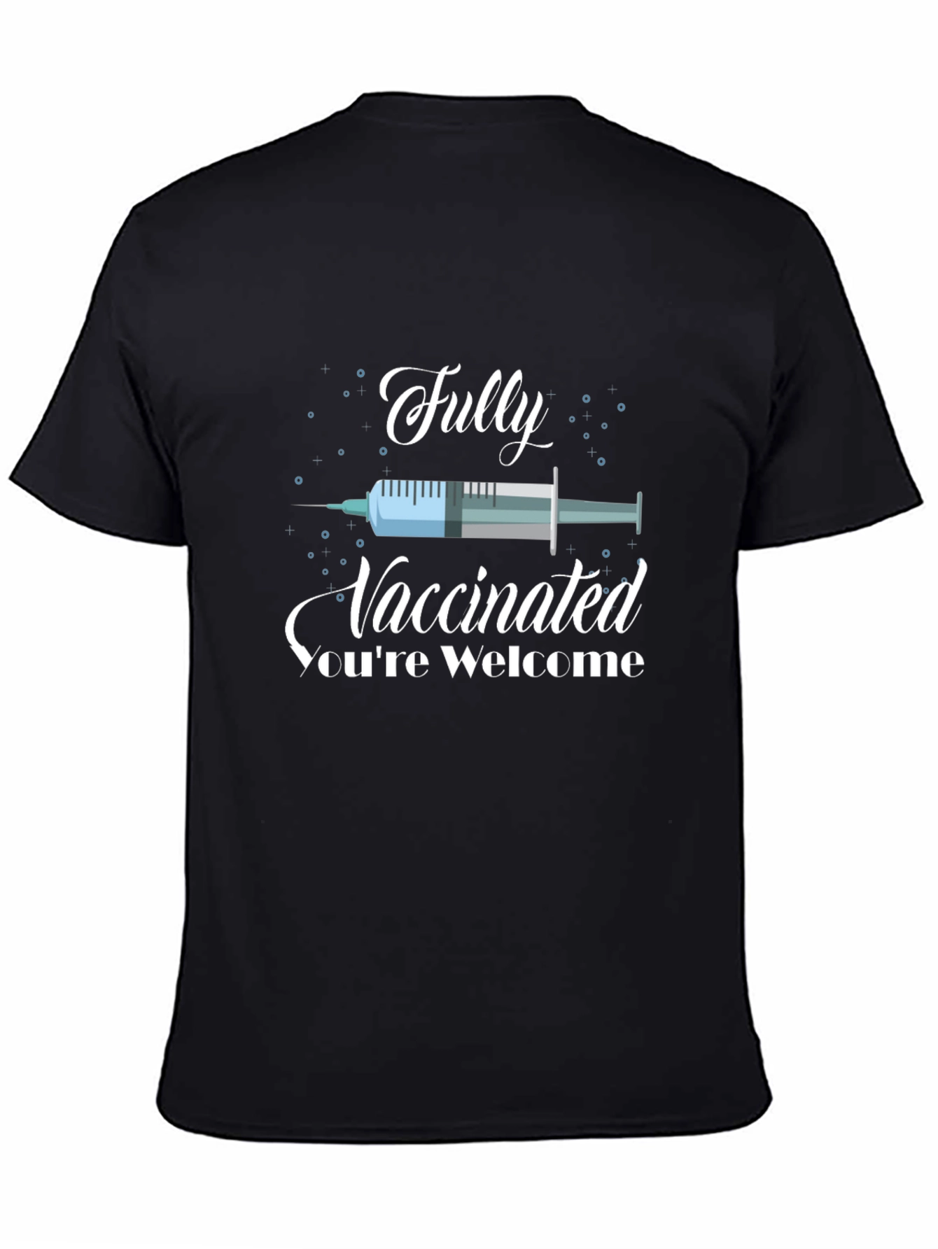 Fully Vaccinated Graphic Tee - Novelty Comfort