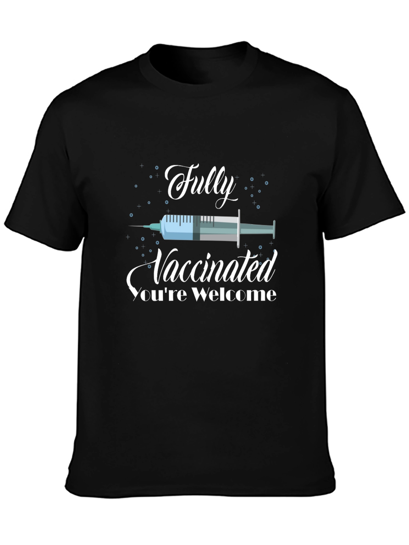 Fully Vaccinated Graphic Tee - Novelty Comfort