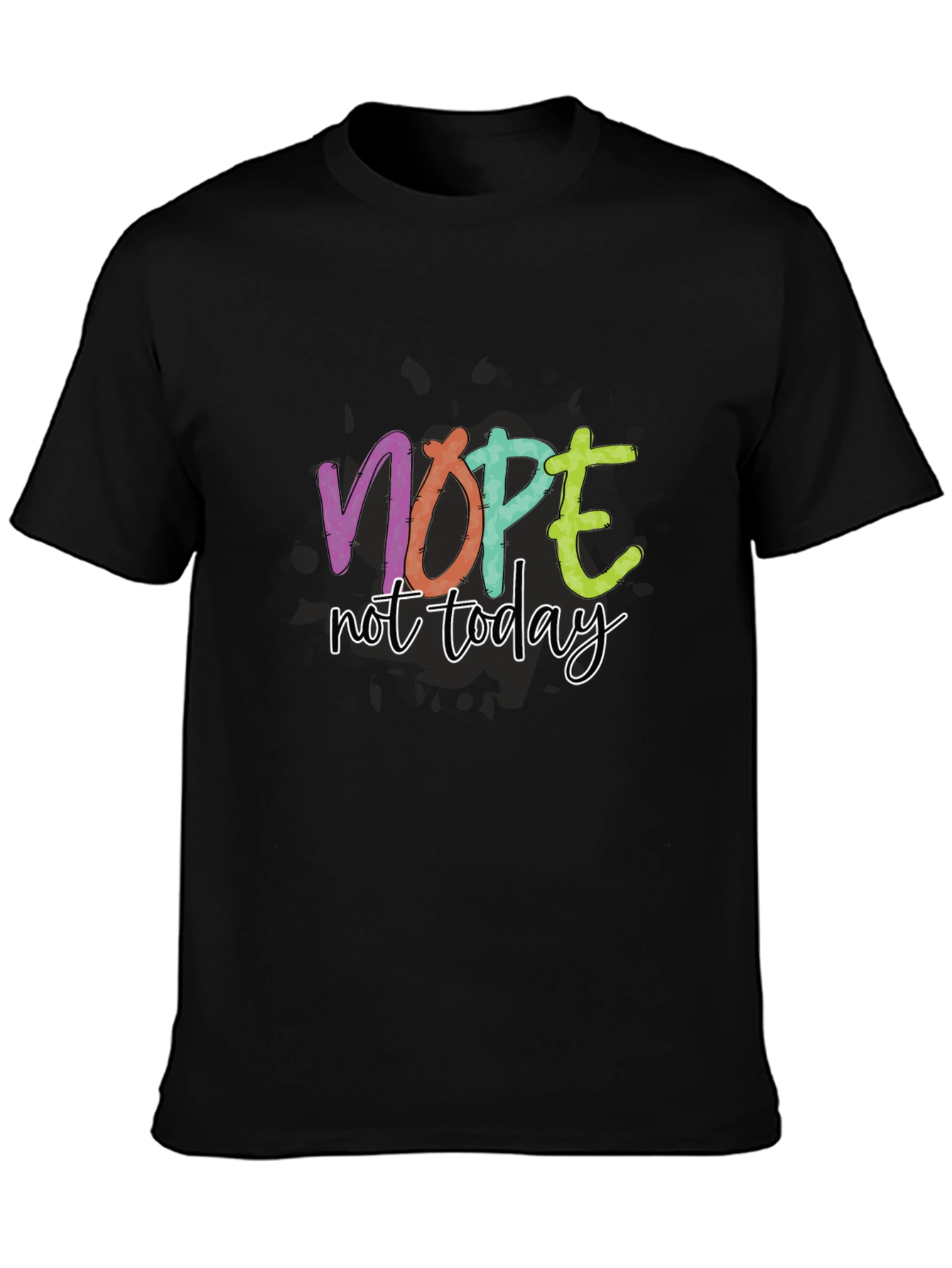 Nope Not Today Graphic Tee - Black Casual T-Shirt