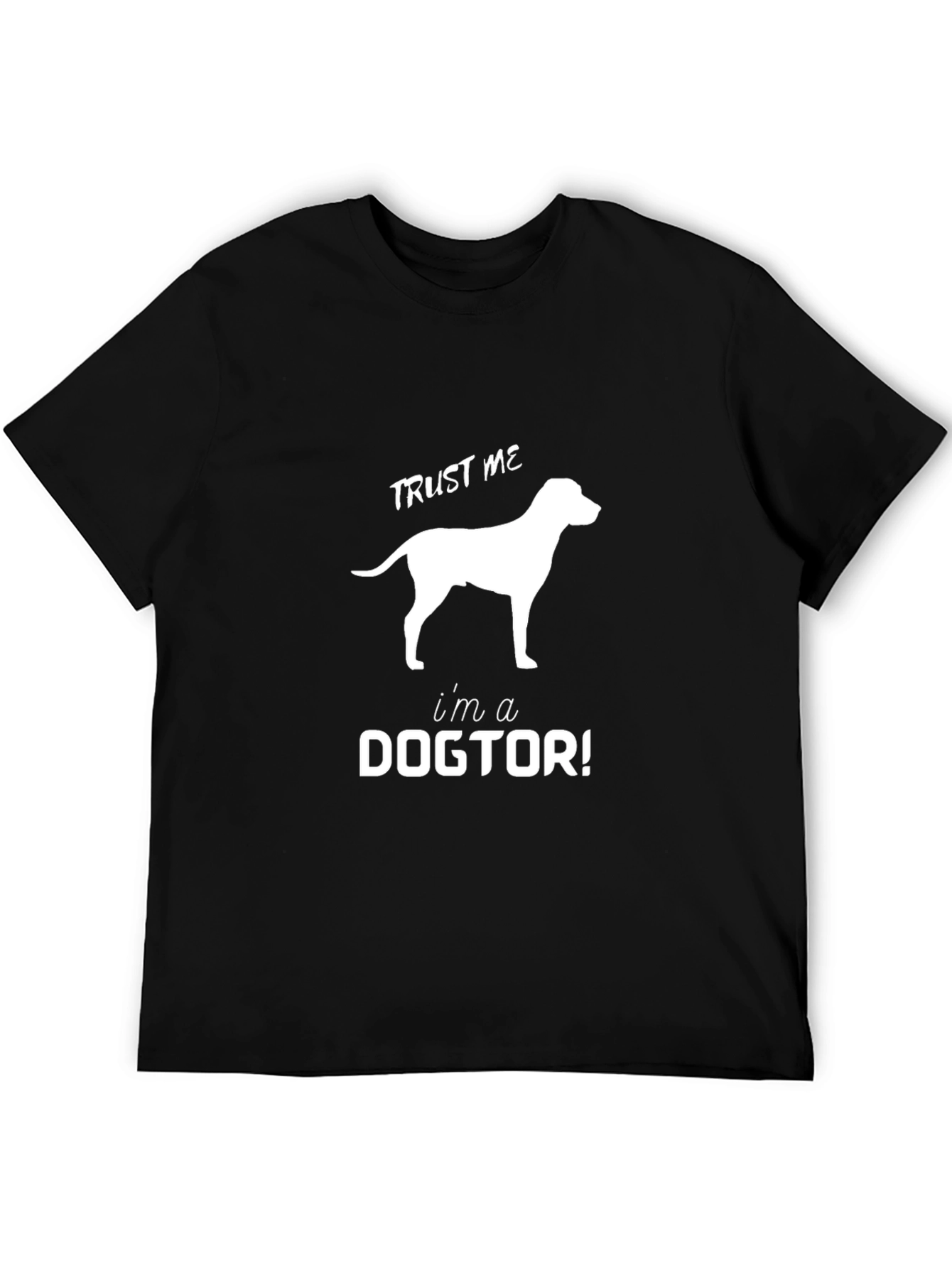Trust Me Im A Dogtor Black T-Shirt