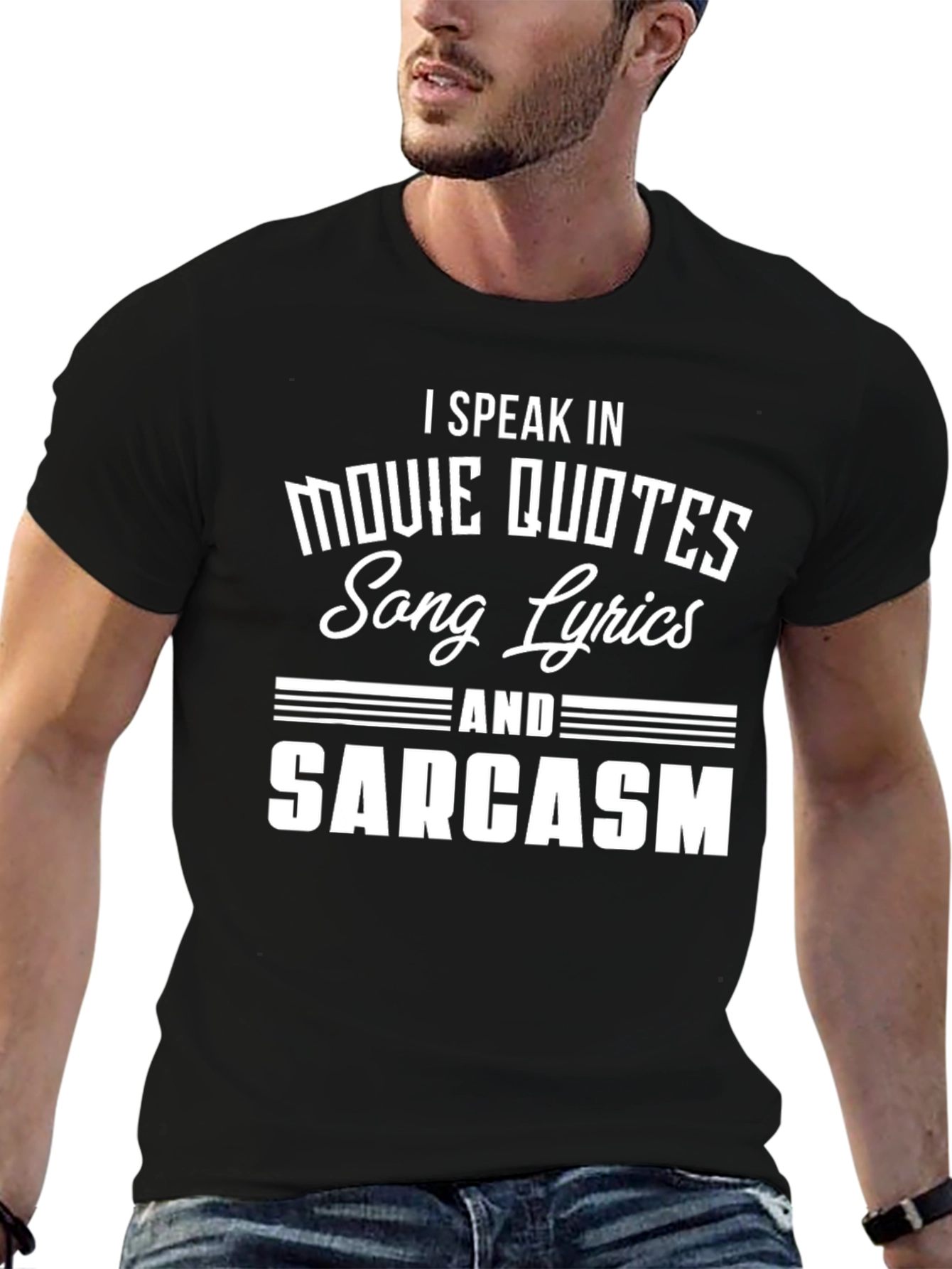 Movie Quotes Song Lyrics and Sarcasm T-Shirt