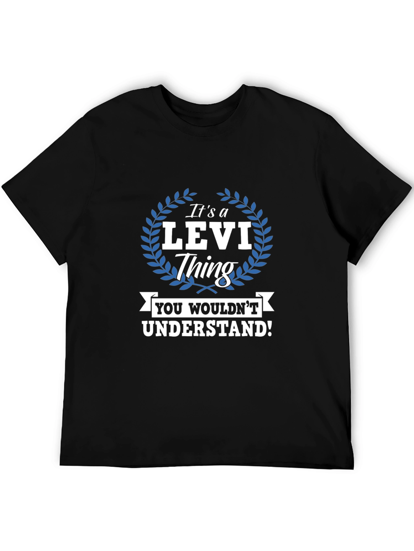 Its a Levi Thing - Graphic T-Shirt